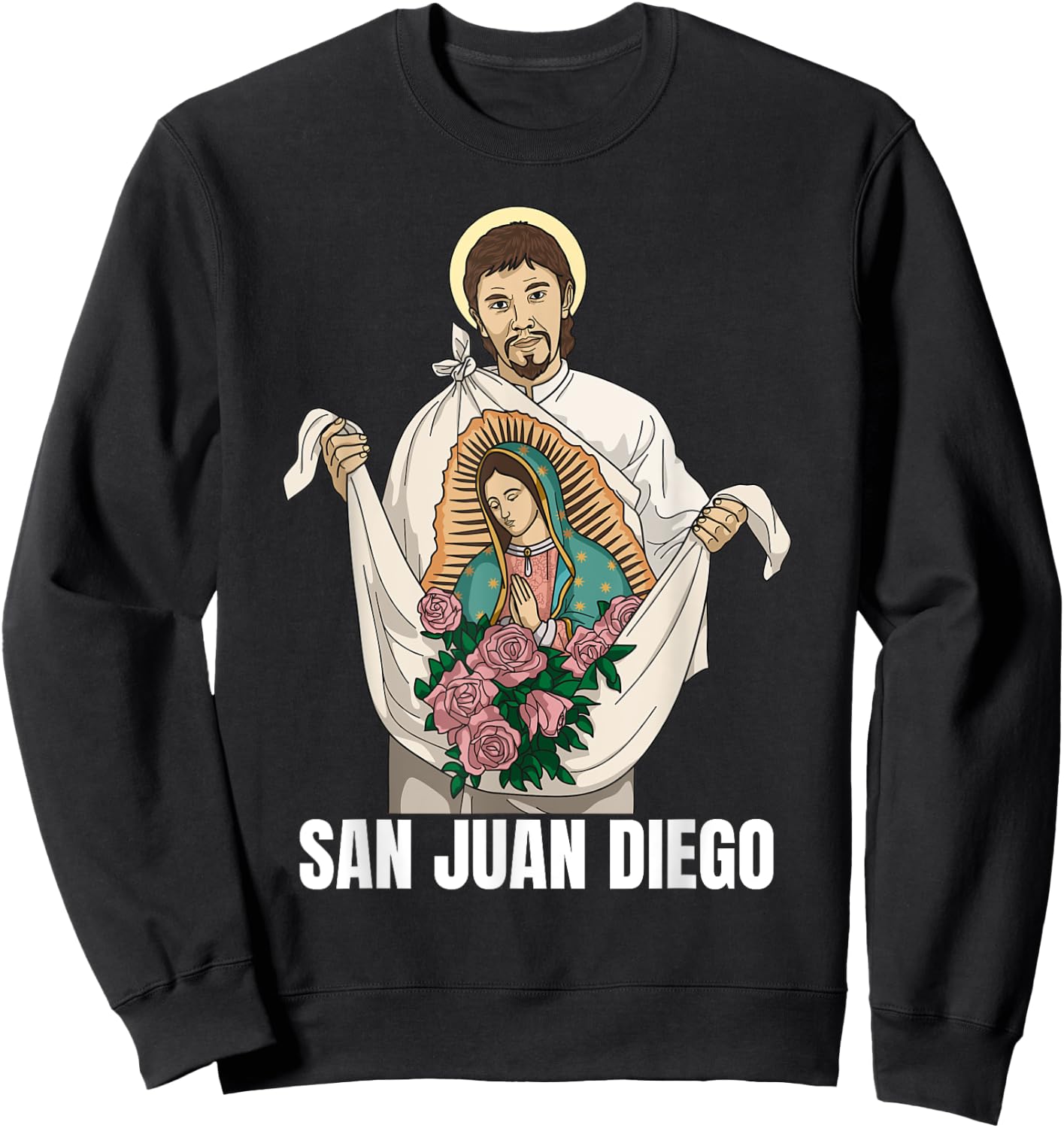 Saint Juan Diego Guadalupe Catholic Sweatshirt - Sweatshirt | Black