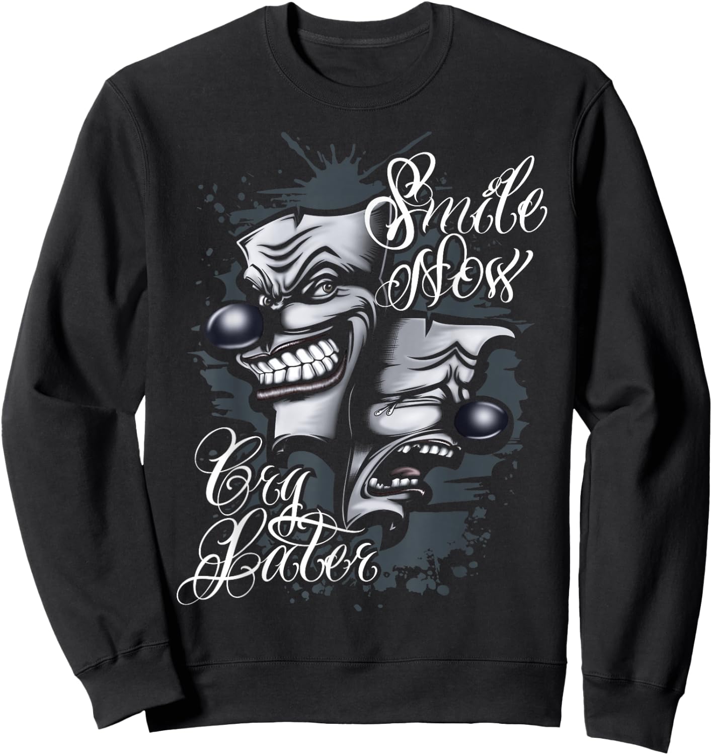 Smile Now Cry Later Chicano Tattoo Art Sweatshirt - Sweatshirt | Black