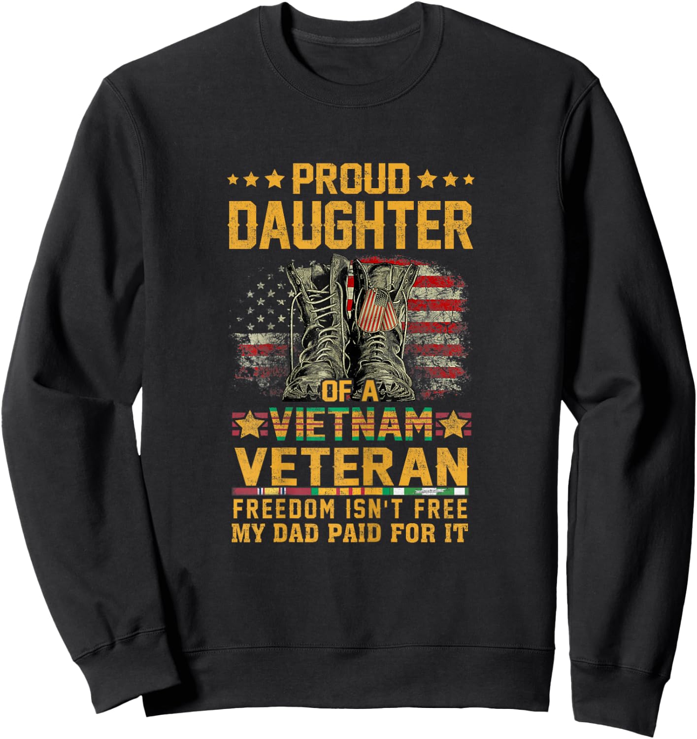 Proud Daughter of Vietnam Veteran Patriotic Vet Flag USA Sweatshirt - Sweatshirt | Black