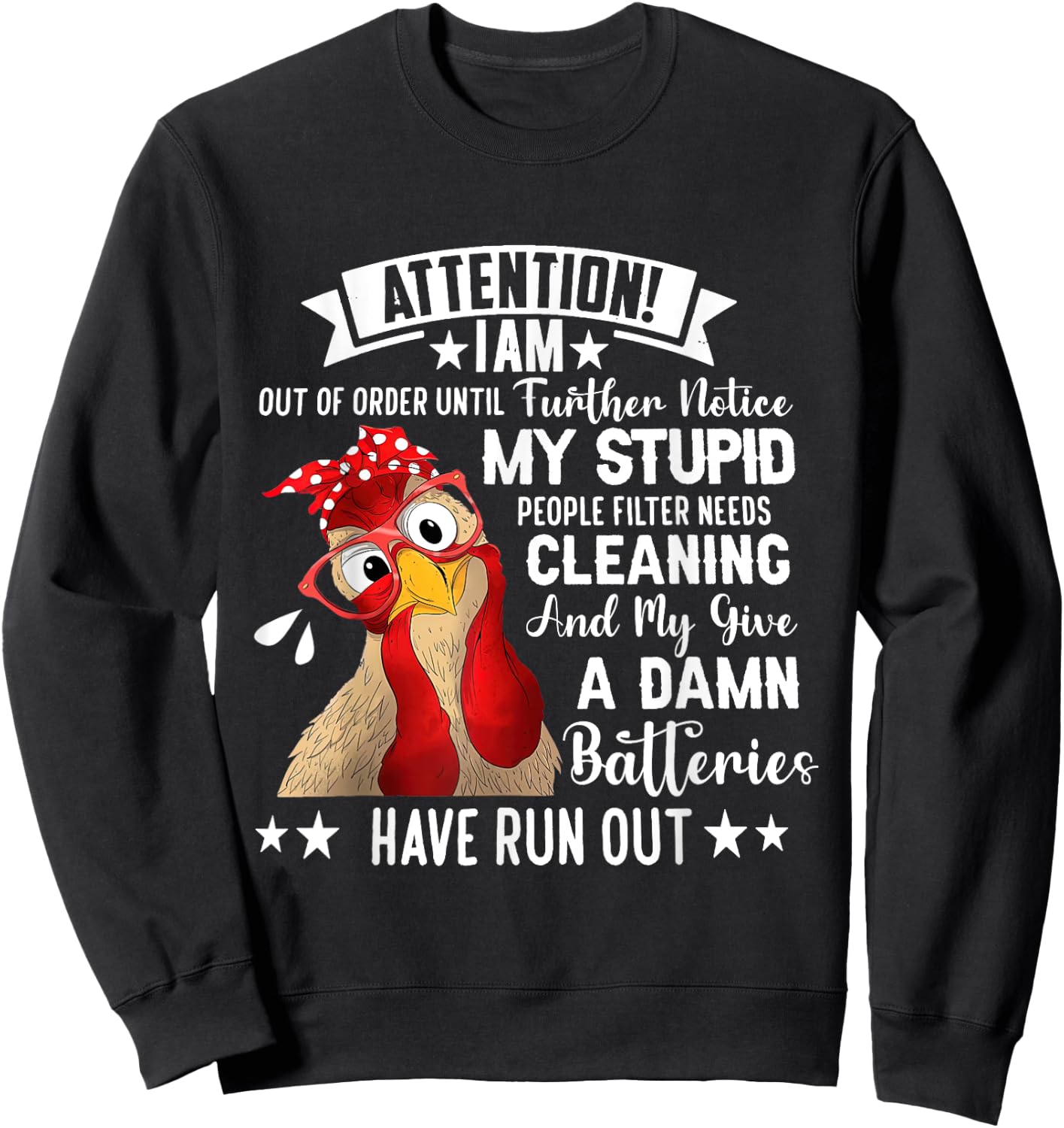 Chicken Attention I Am Out Of Order Until Further Notice Sweatshirt - Sweatshirt | Black