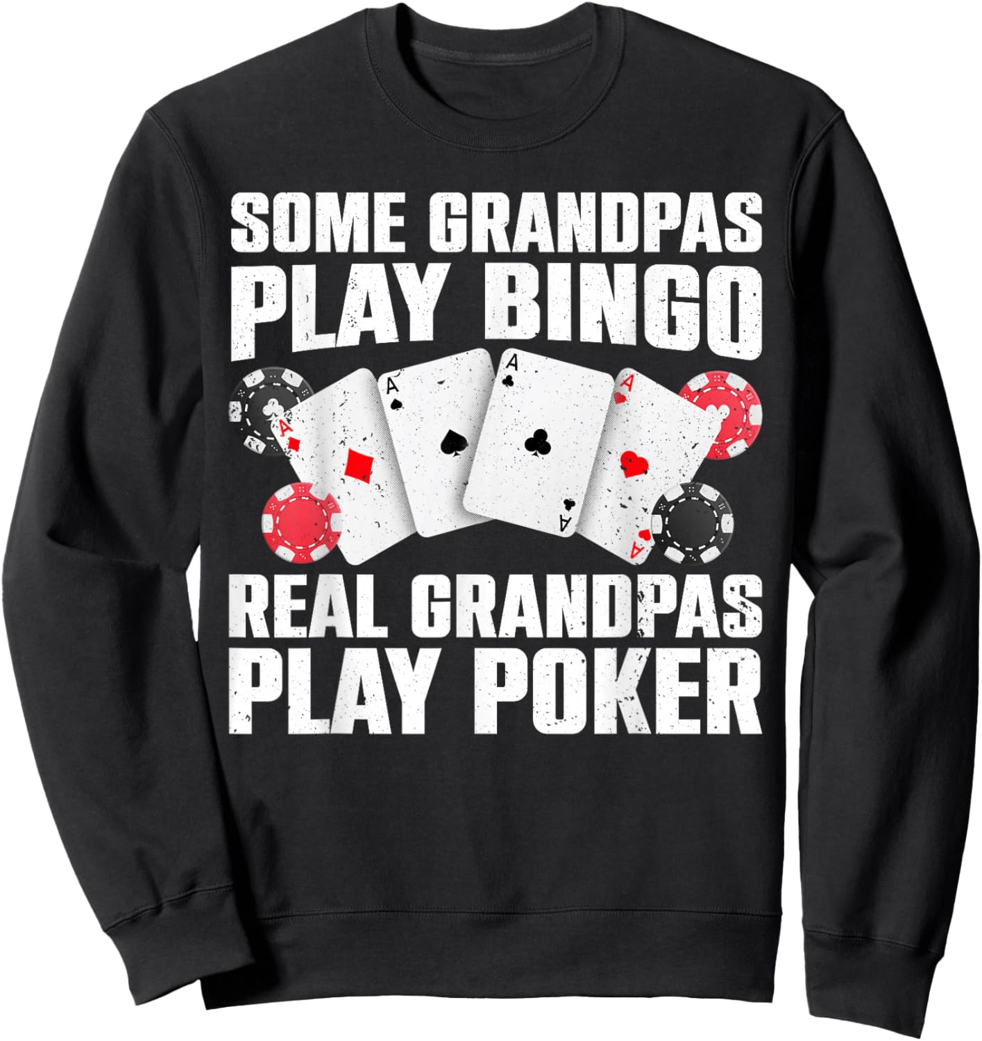 Cool Poker Lover Art for Grandpa Men Casino Card Gambling Small Sweatshirt - Sweatshirt | Black