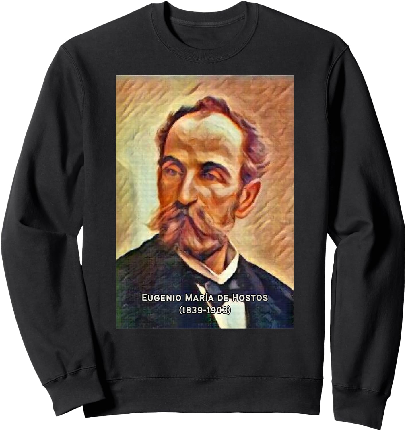 Eugenio Maria de Hostos I Boricua I Puerto Rico I Hero Sweatshirt - Sweatshirt | Black