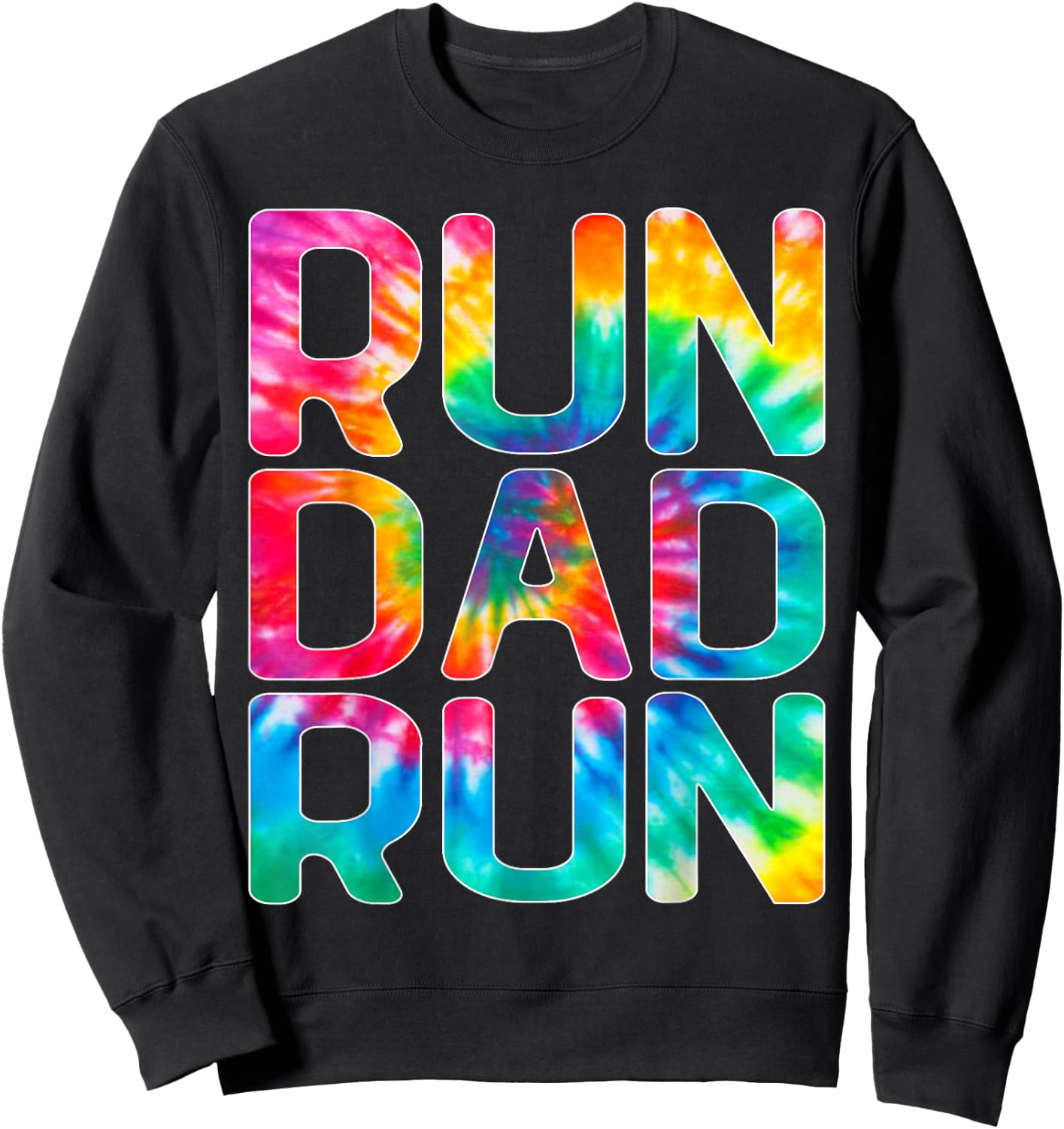 Run Dad Run Marathon Tie Dye Running Spectator Sweatshirt - Sweatshirt | Black
