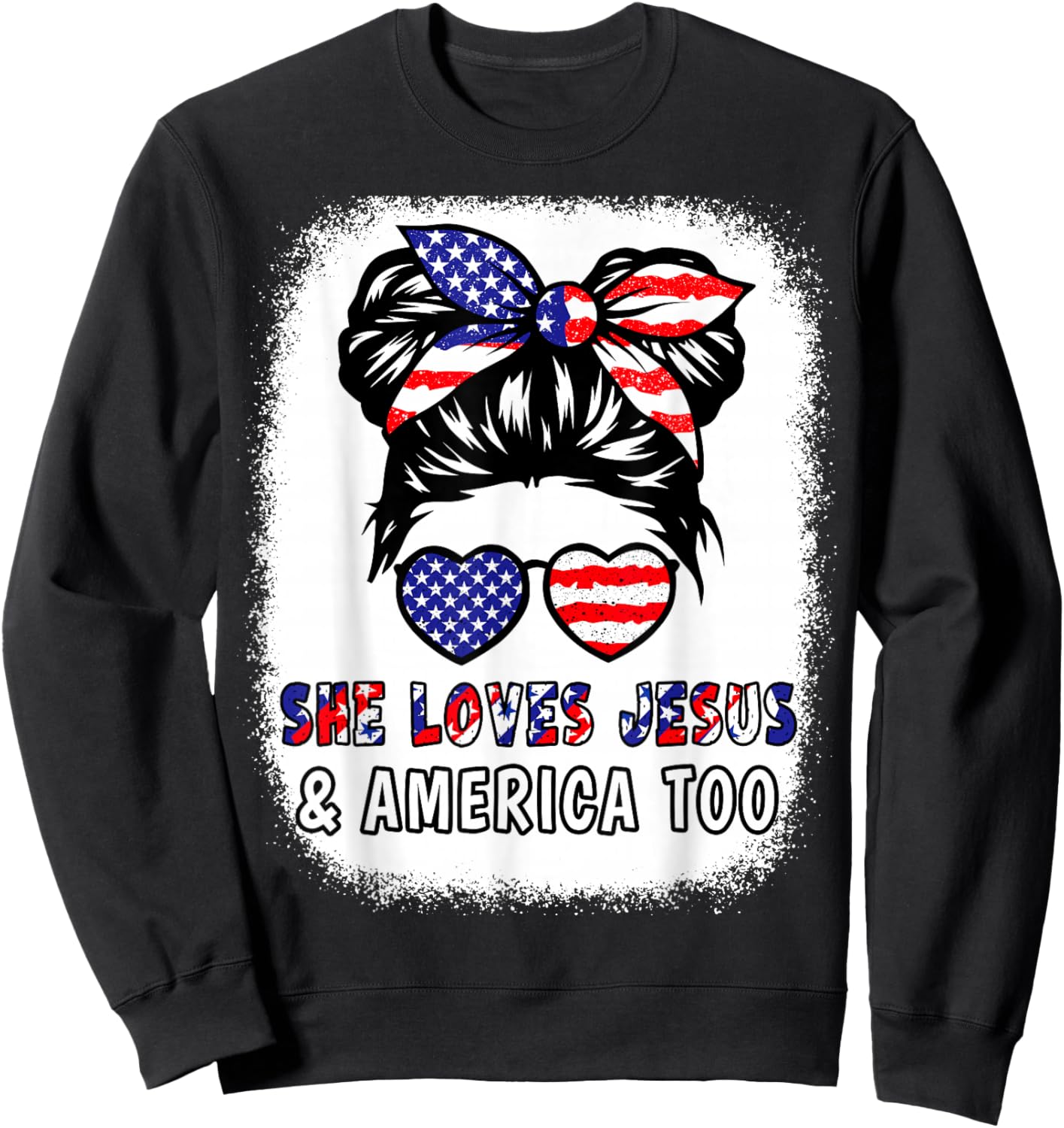 Girl Loves Jesus & America 4th July Flag USA Patriotic Women Sweatshirt - Sweatshirt | Black