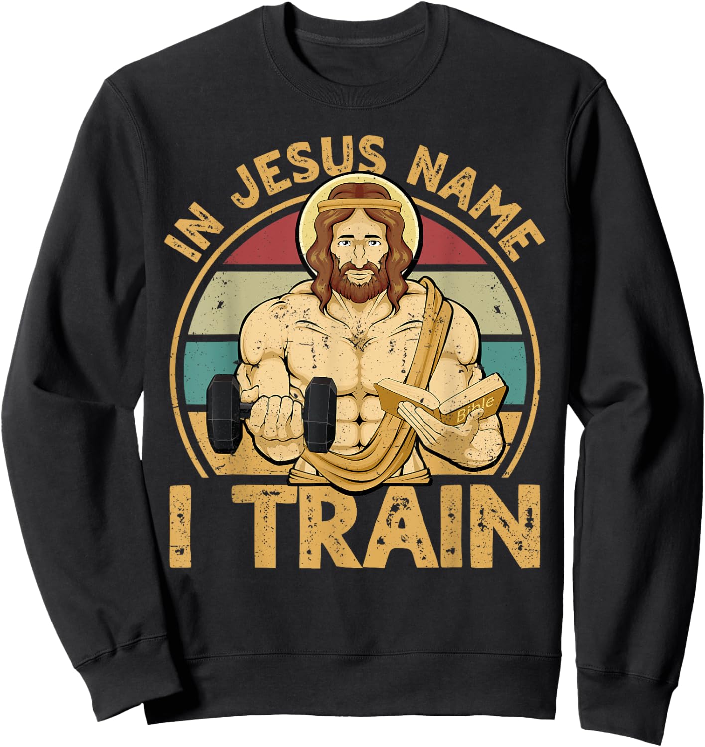In Jesus Name I Train Christian Workout Jesus Gym Sweatshirt - Sweatshirt | Black