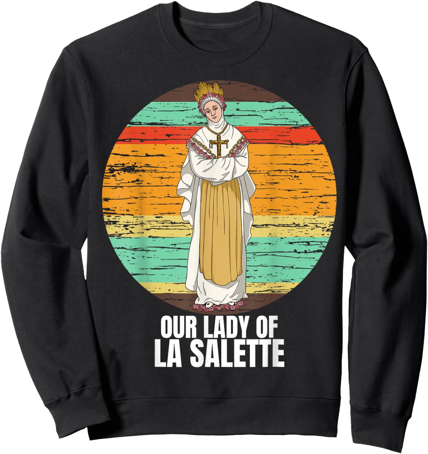 Our Lady Of La Salette Marian Catholic Sweatshirt - Sweatshirt | Black