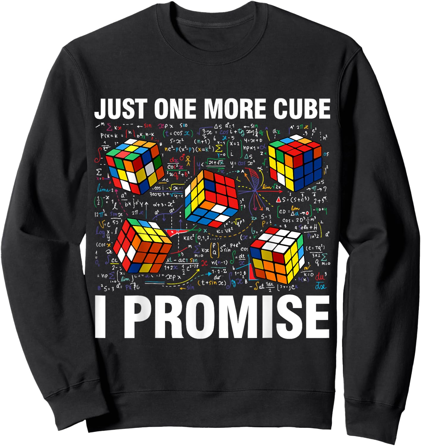 I'm Just Here to Solve Cubes Funny Math Lover Speed Cubing Sweatshirt - Sweatshirt | Black
