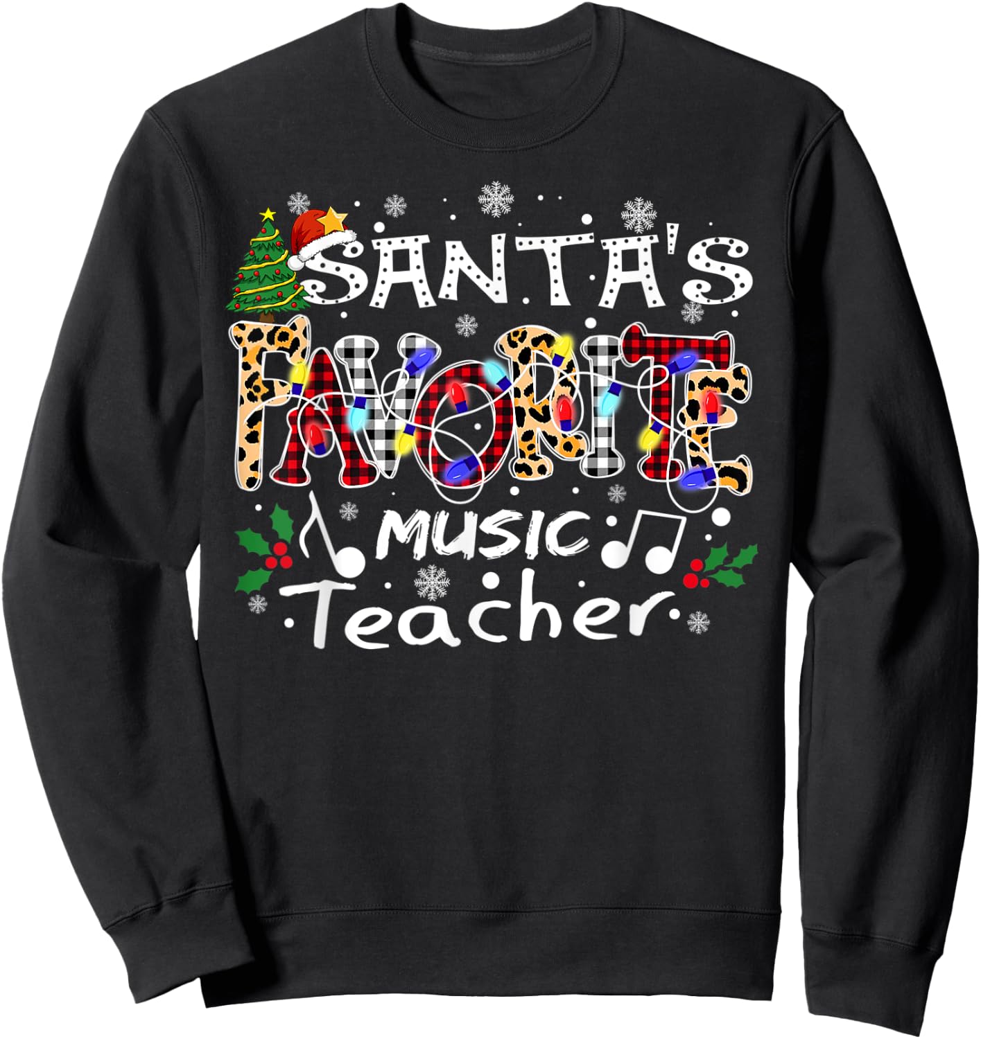 Merry Christmas Santa's Favorite Music Teacher Xmas Lights Sweatshirt - Sweatshirt | Black
