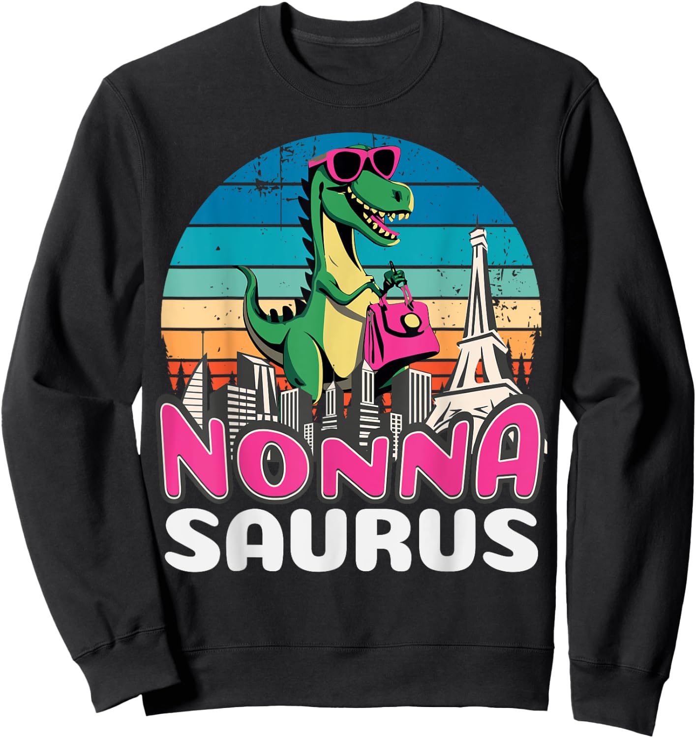 Nonnasaurus T Rex Dinosaur Nonna Saurus Family Sweatshirt - Sweatshirt | Black