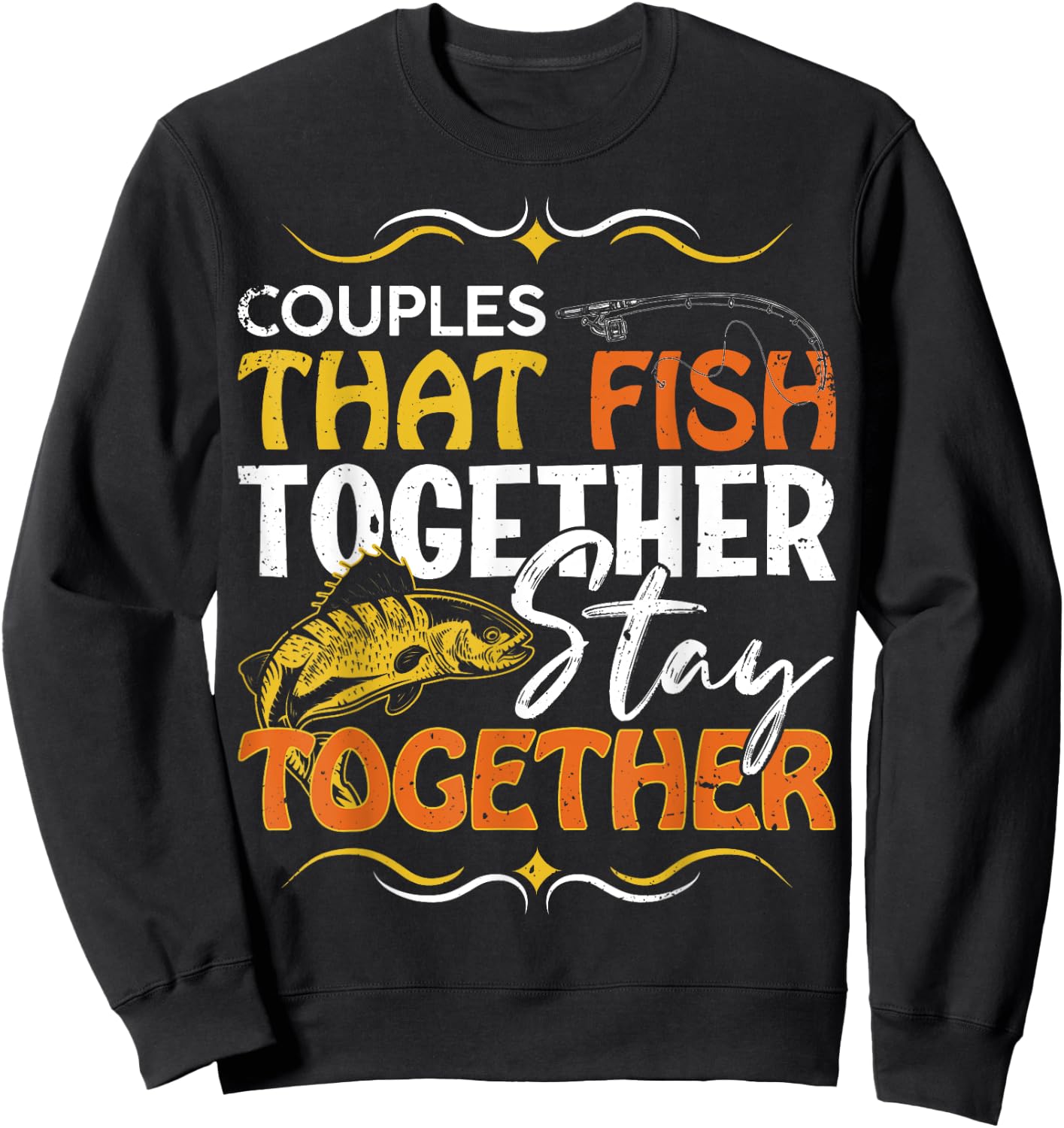 Couples That Fish Together Matching Couples Fishing Sweatshirt - Sweatshirt | Black