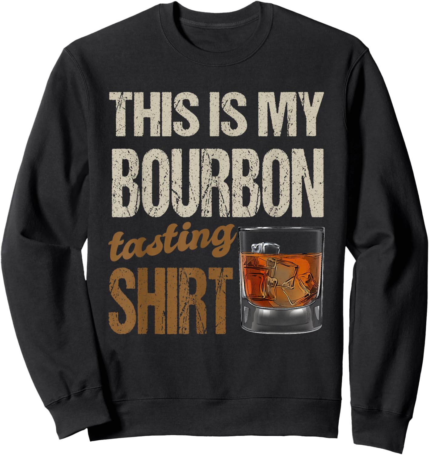Funny Whiskey This is My Bourbon Tasting Sweatshirt - Sweatshirt | Black