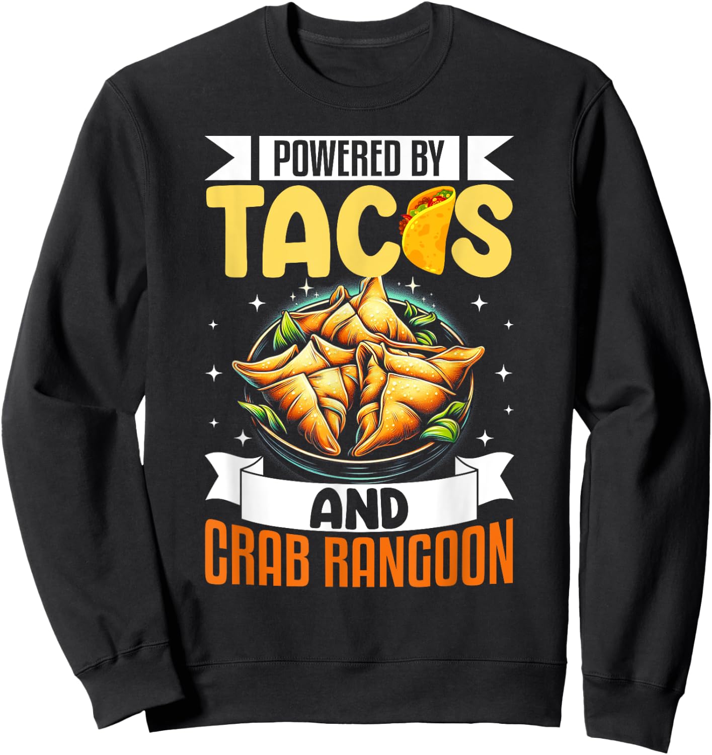 Crab Rangoon Shirt Funny Taco Lover Seafood Crab Rangoon Sweatshirt - Sweatshirt | Black