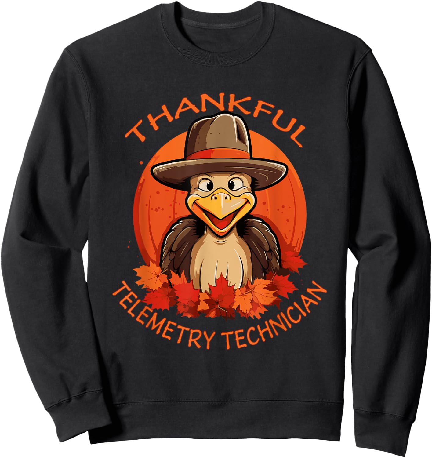 Telemetry Technician Funny Thanksgiving Turkey & Fall Sweatshirt - Sweatshirt | Black