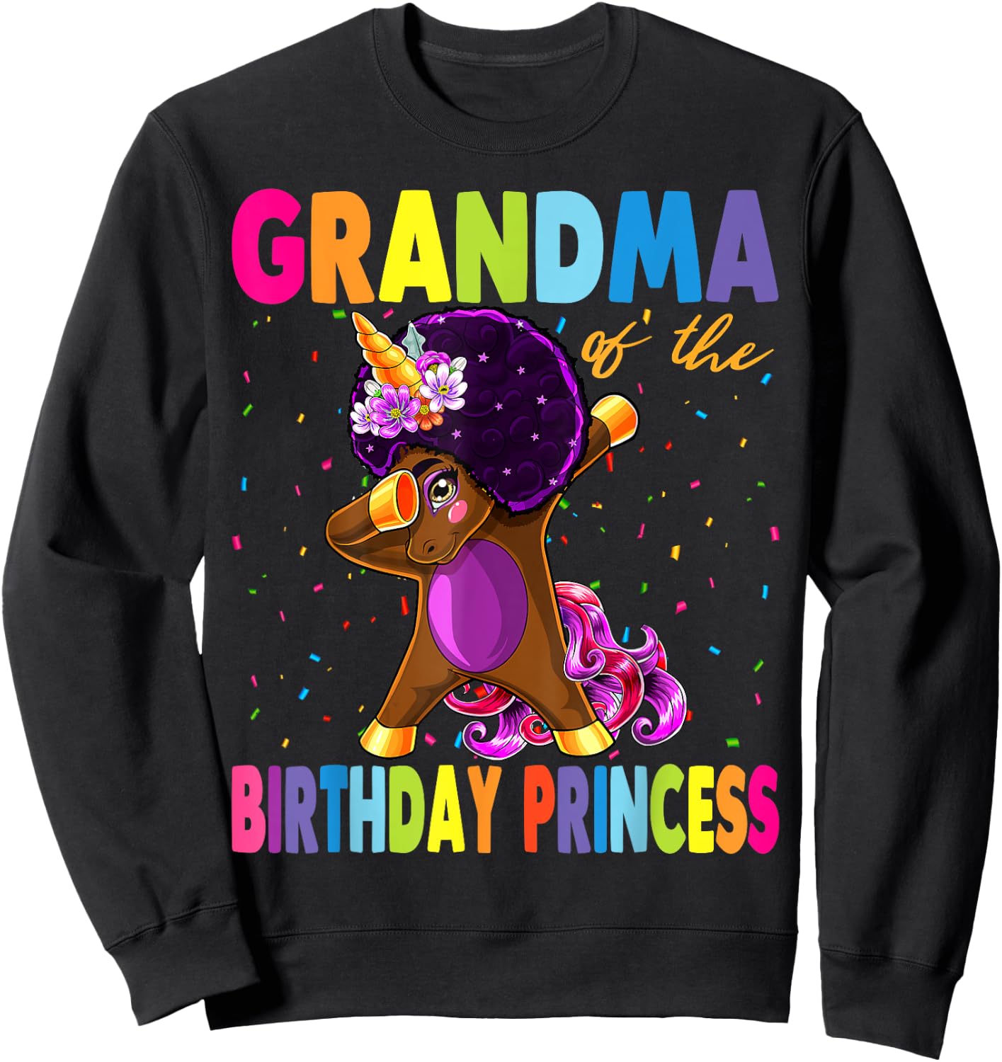 Dabbing Unicorn Afro Grandma of the Birthday Princess Sweatshirt - Sweatshirt | Black