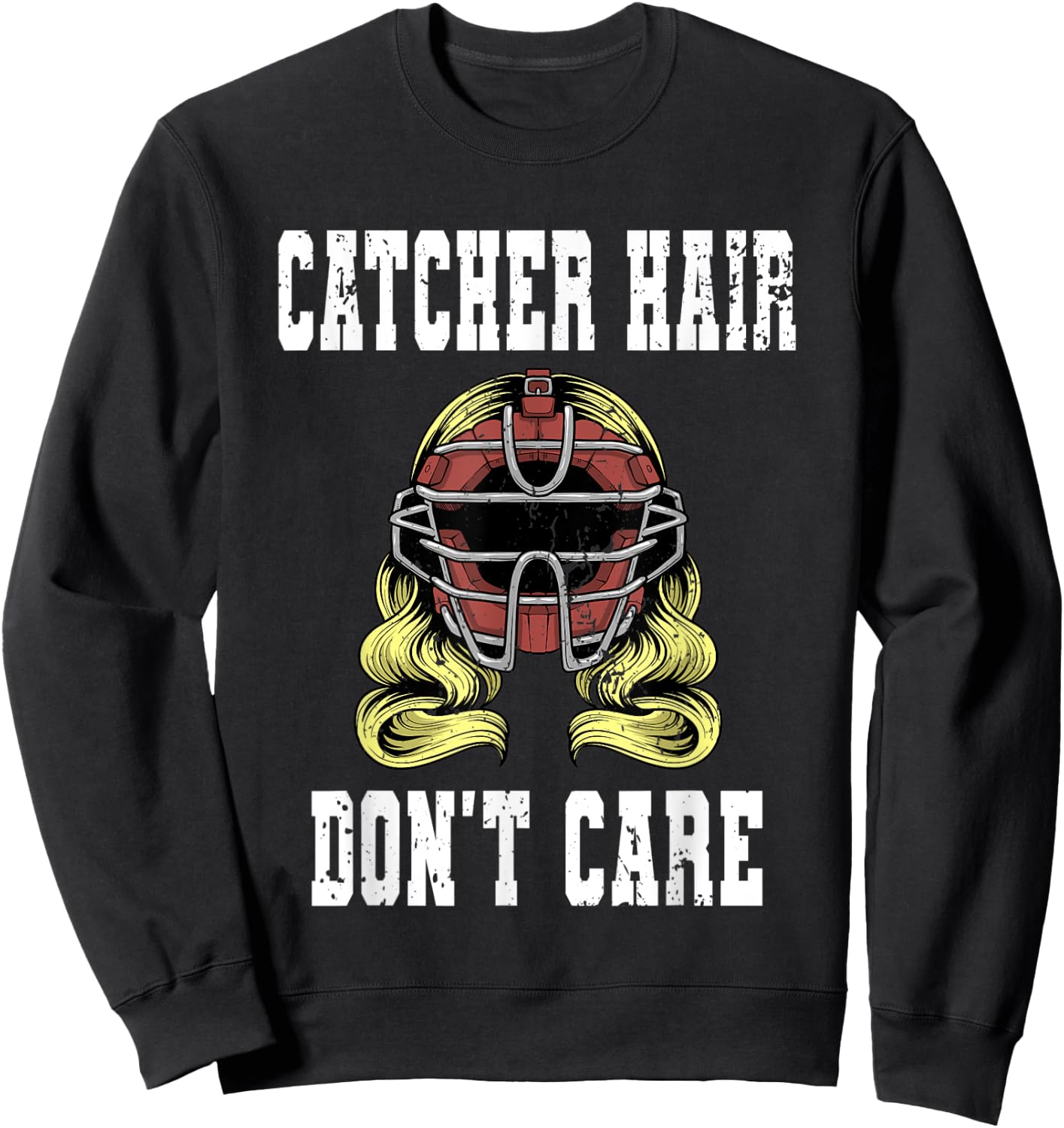 Baseball Catcher Women Softball Catcher Hair Don't Care Sweatshirt - Sweatshirt | Black