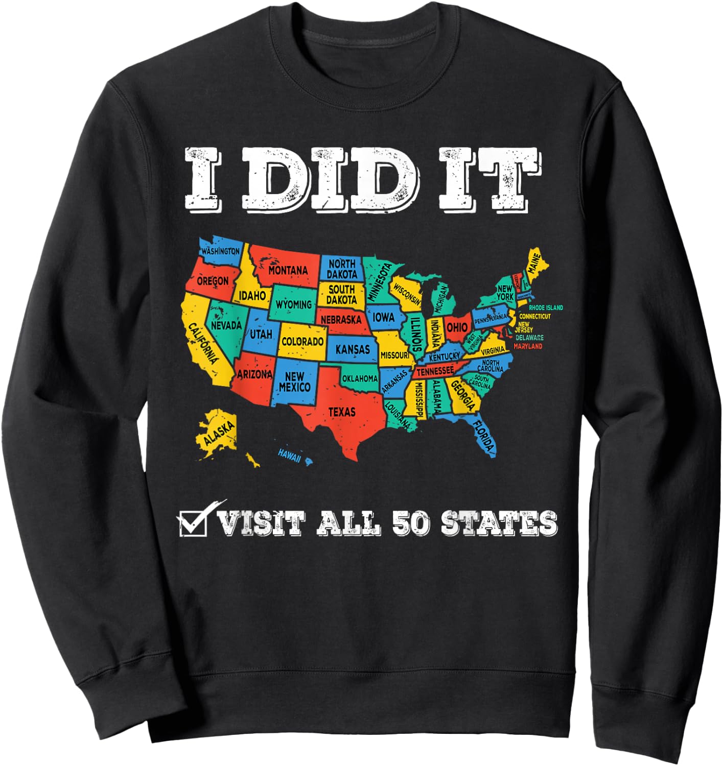 Visited All 50 States, USA map for Travel Champion Lover Sweatshirt - Sweatshirt | Black