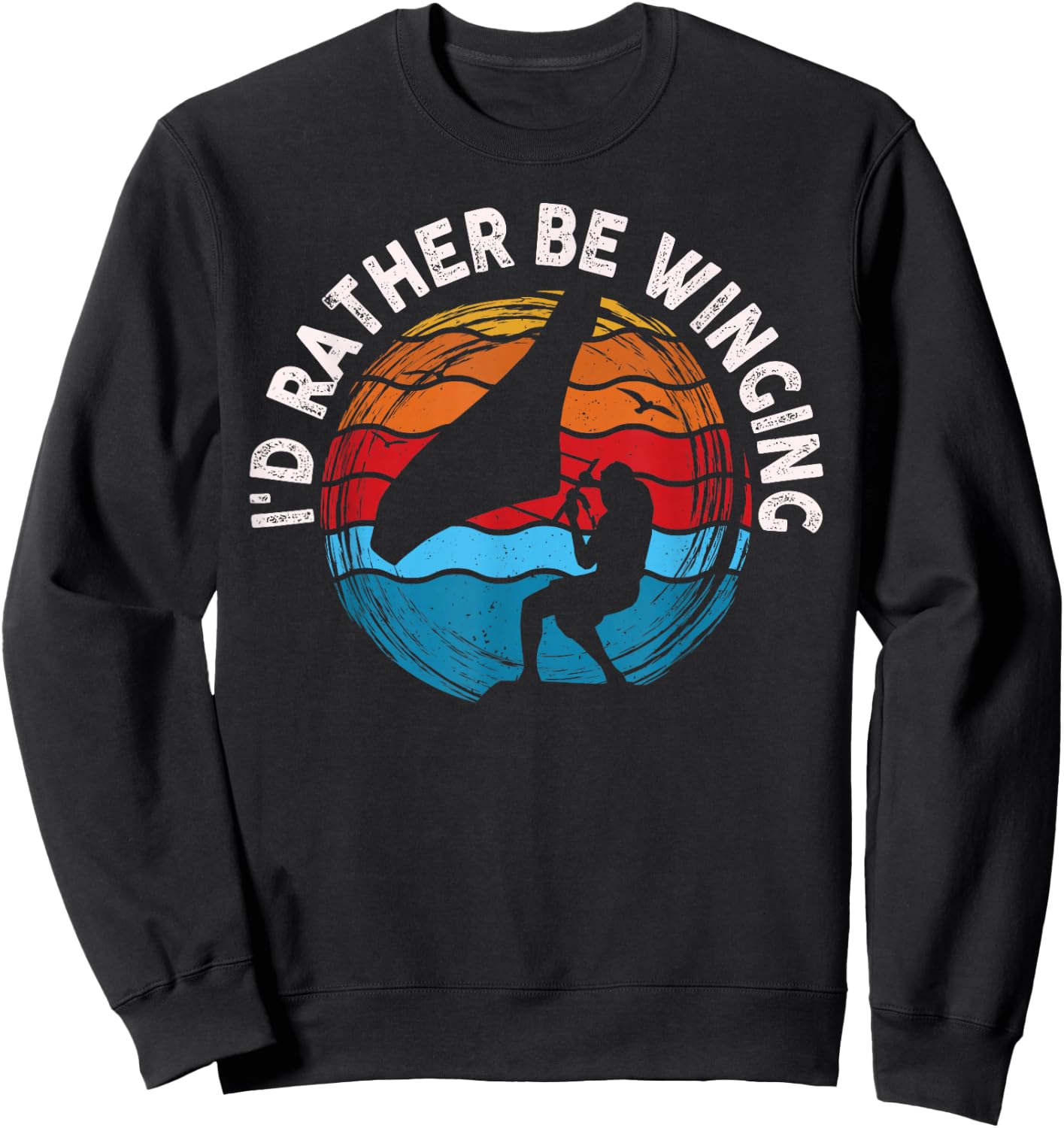 I'd Rather Be Winging Wing Foil Wingsurfing Foil Wing Sweatshirt - Sweatshirt | Black
