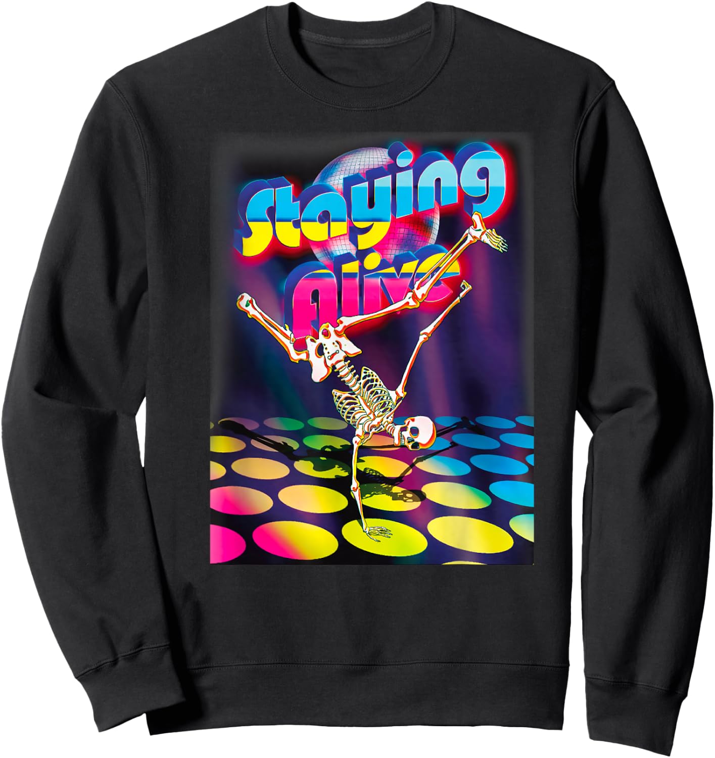 Staying Alive Funny Skeleton Dancing Halloween Vintage Disco Sweatshirt - Sweatshirt | Black