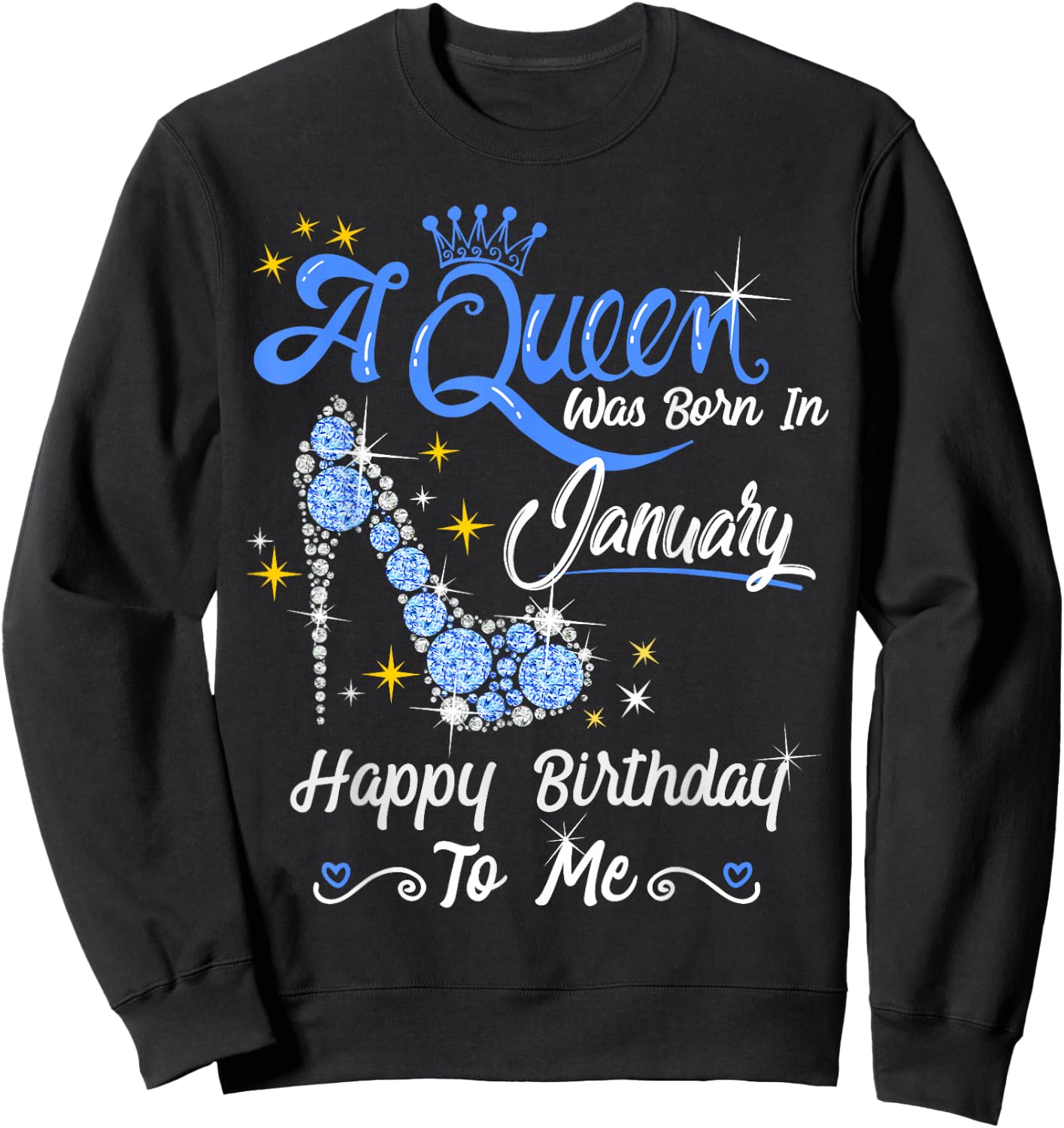 A Queen Was Born in January Gifts January Birthday Girl Sweatshirt - Sweatshirt | Black