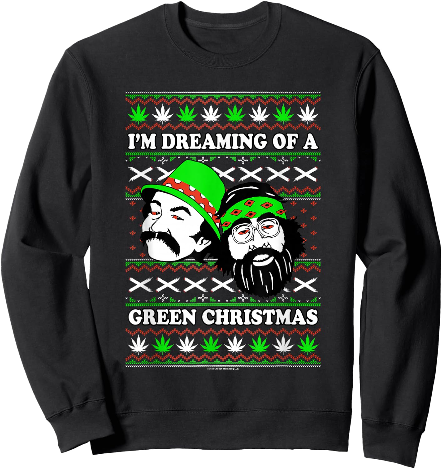 Cheech & Chong Christmas I'm Dreaming Of A Green X-Mas Sweatshirt - Sweatshirt | Black