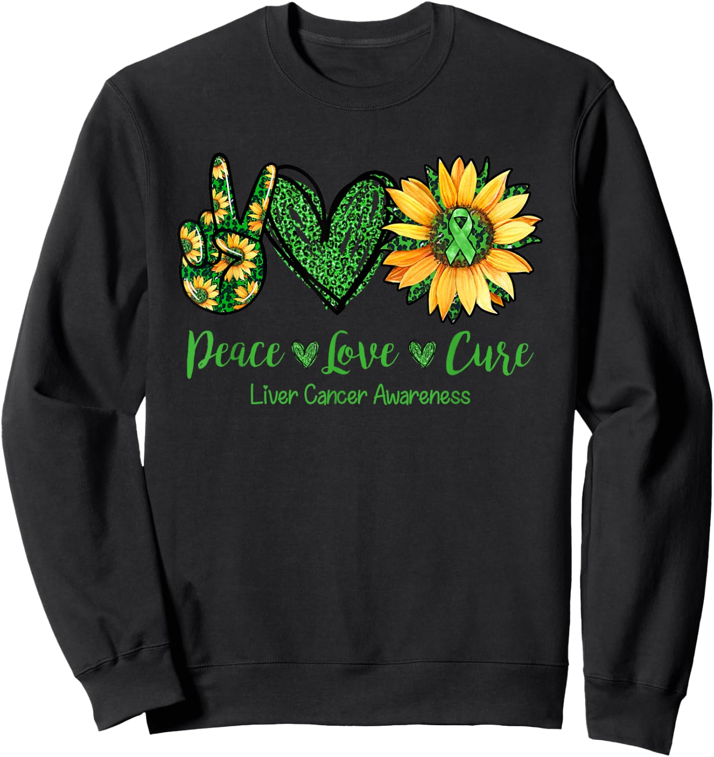 Daisy Flower Peace Love Cure Liver Cancer Awareness Month Sweatshirt - Sweatshirt | Black