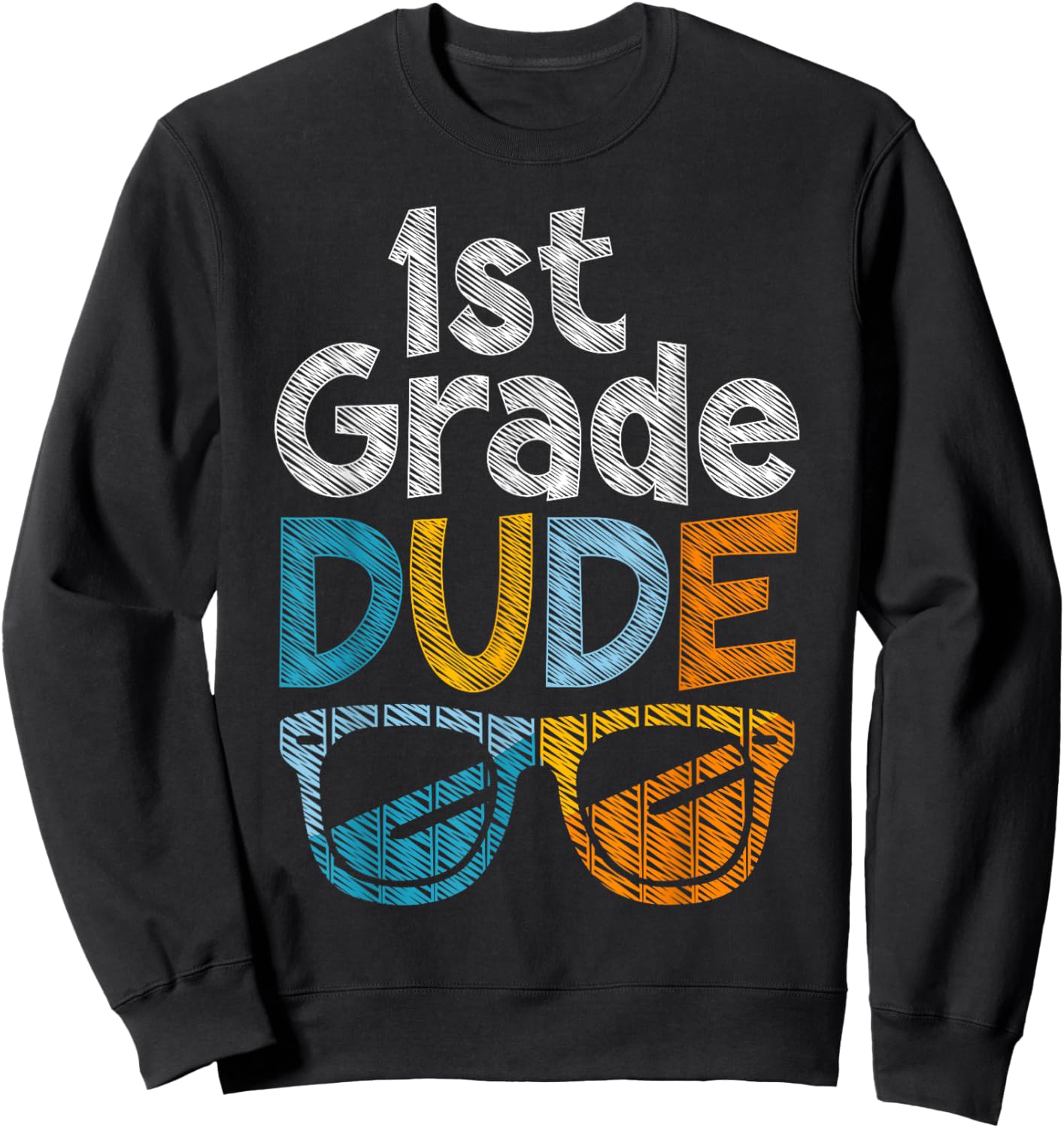 1st Grade Dude Back To School First Grade student Sweatshirt - Sweatshirt | Black
