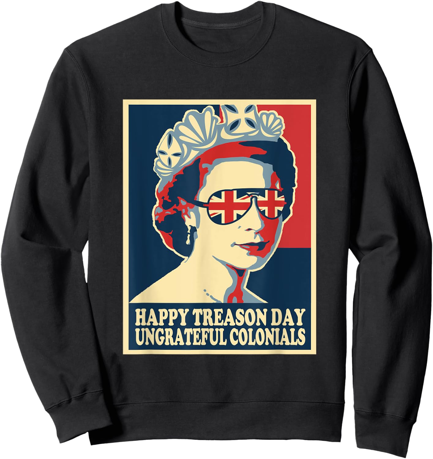 Retro Happy Treason Day 4th Of July British Colonials Flag Sweatshirt - Sweatshirt | Black