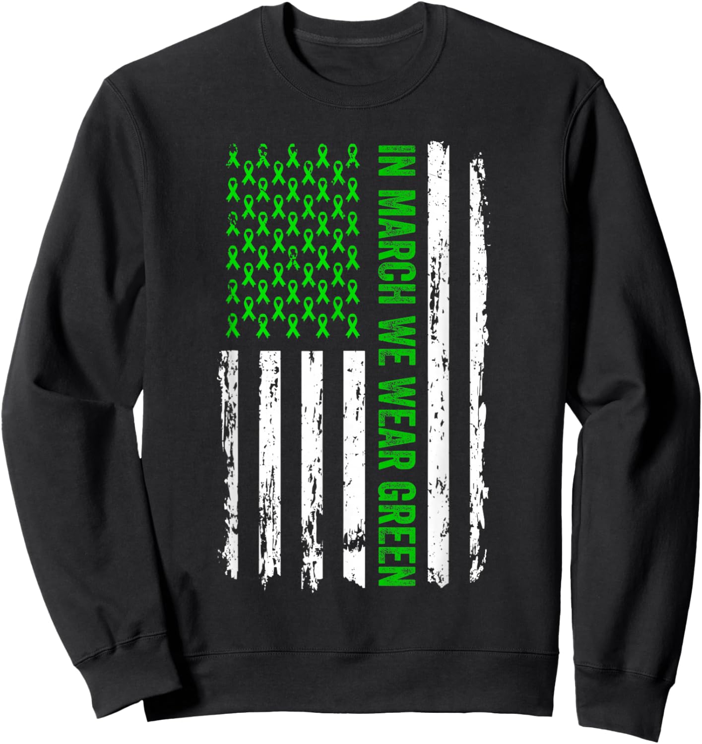 In March We Wear Green USA Flag Cerebral Palsy CP Awareness Sweatshirt - Sweatshirt | Black