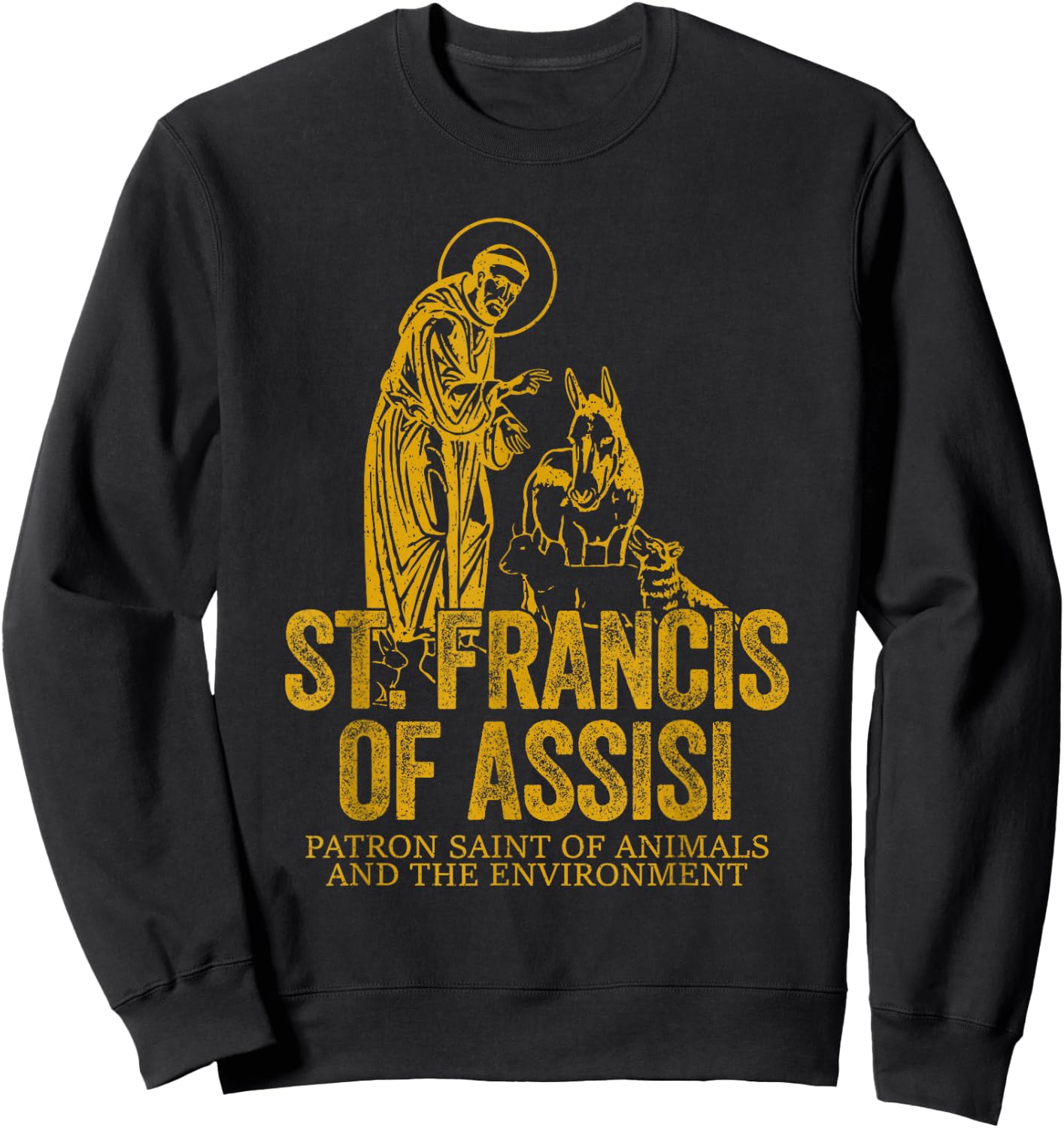 Catholicism Gold St. Francis Of Assisi Christian Saint Sweatshirt - Sweatshirt | Black