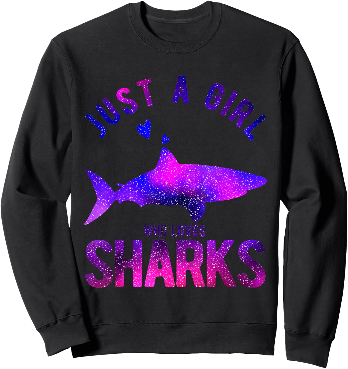 Just A Girl Who Loves Sharks Lover Funny Shark Sweatshirt - Sweatshirt | Black