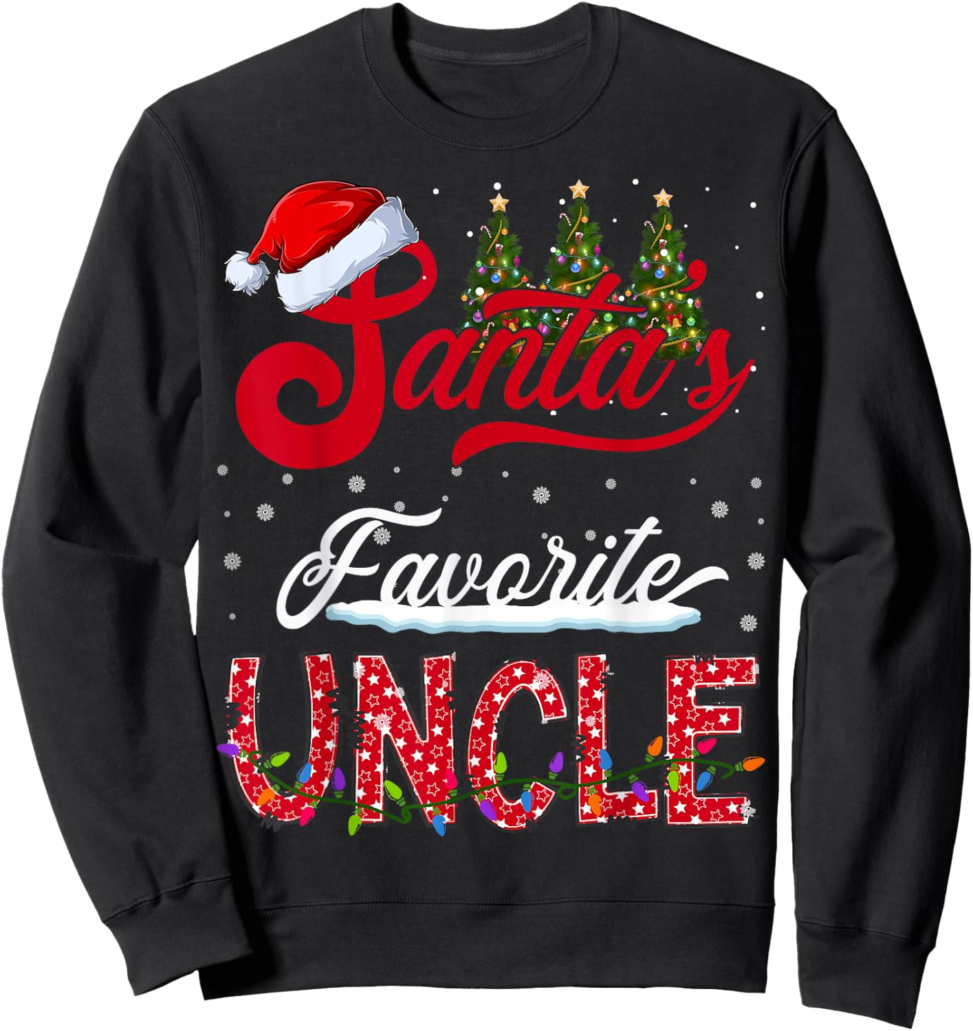 Santa's Favorite Uncle Family Matching Group Christmas Sweatshirt - Sweatshirt | Black
