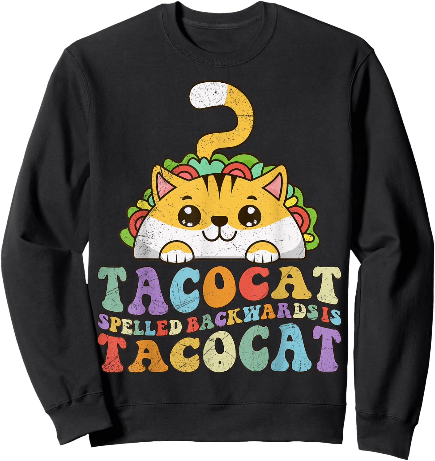 Tacocat Spelled Backwards is Tacocat, Funny Taco Cat Retro Men Women Girls Kids Sweatshirt - Sweatshirt | Black