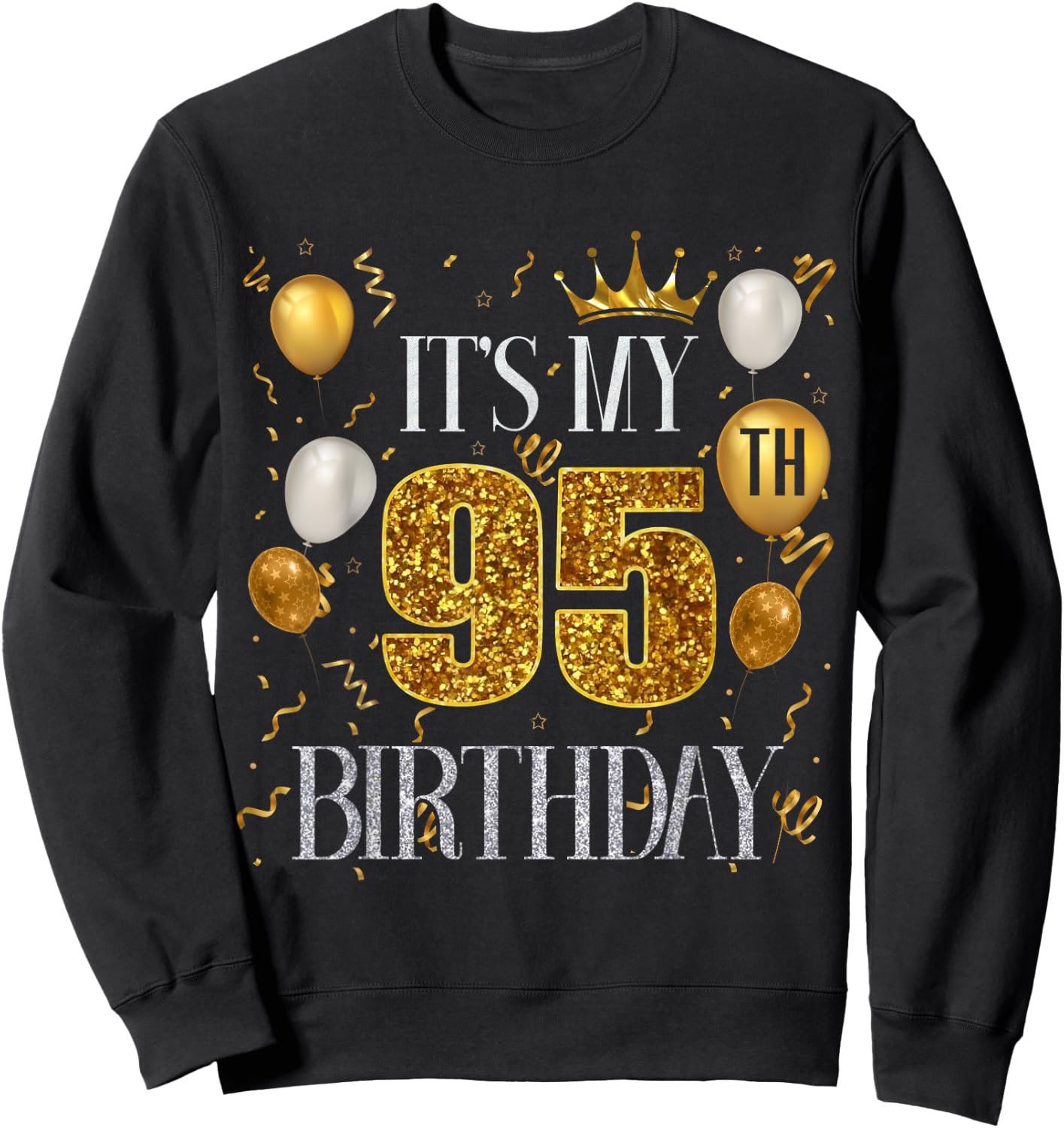Its My 95th Birthday Happy 1928 Birthday Women Sweatshirt - Sweatshirt | Black