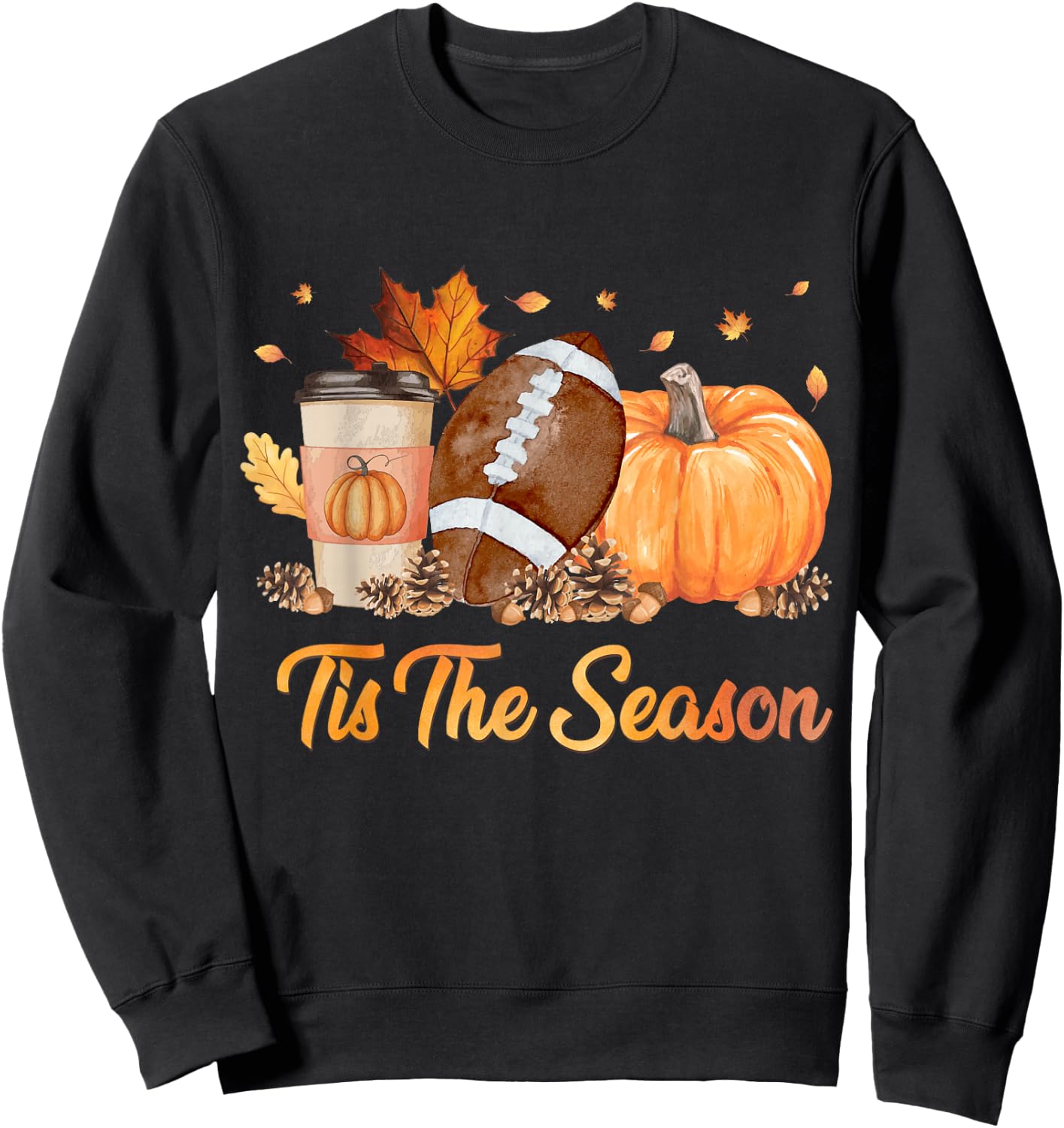 Tis The Season Football Fall Season Football Pumpkin Spice Sweatshirt - Sweatshirt | Black