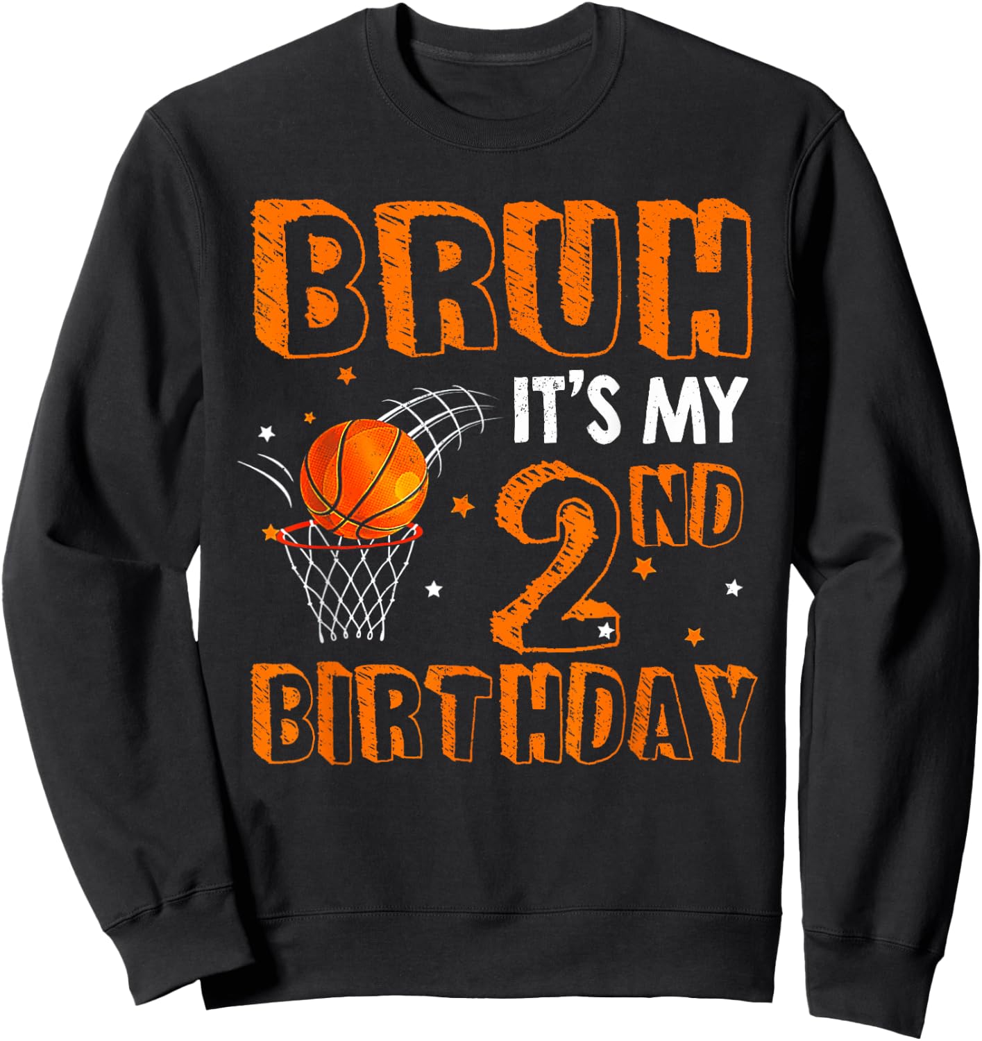 Bruh It's My 2nd Birthday 2 Year Old Basketball Player Sweatshirt - Sweatshirt | Black