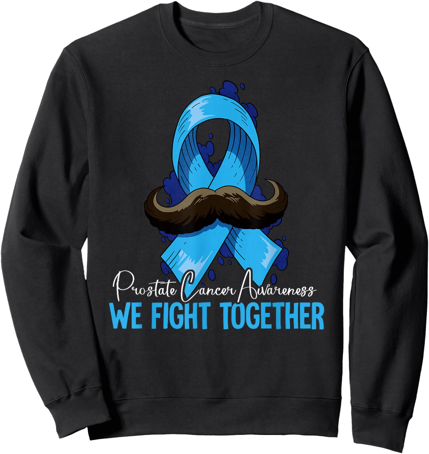 Prostate Cancer Awareness Sweatshirt - Sweatshirt | Black