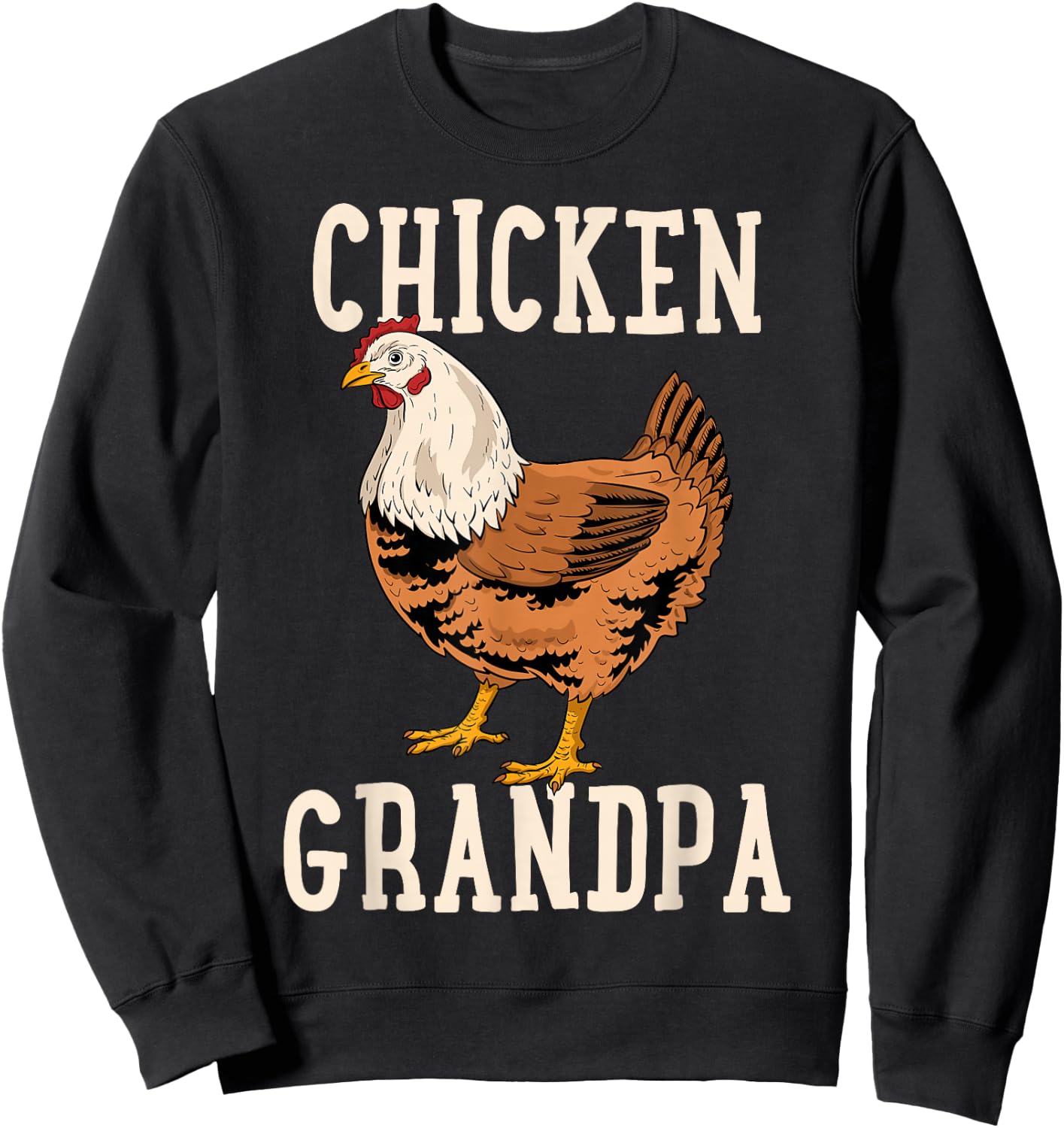 Chicken Grandfather Chicken Grandpa Sweatshirt - Sweatshirt | Black