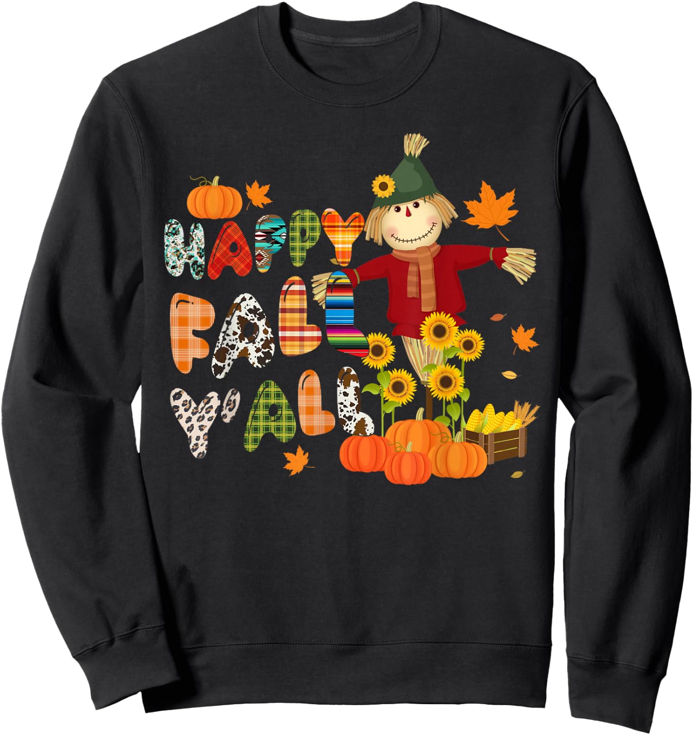 Scarecrow Happy Fall Y'all Pumpkin Thanksgiving Halloween Sweatshirt - Sweatshirt | Black