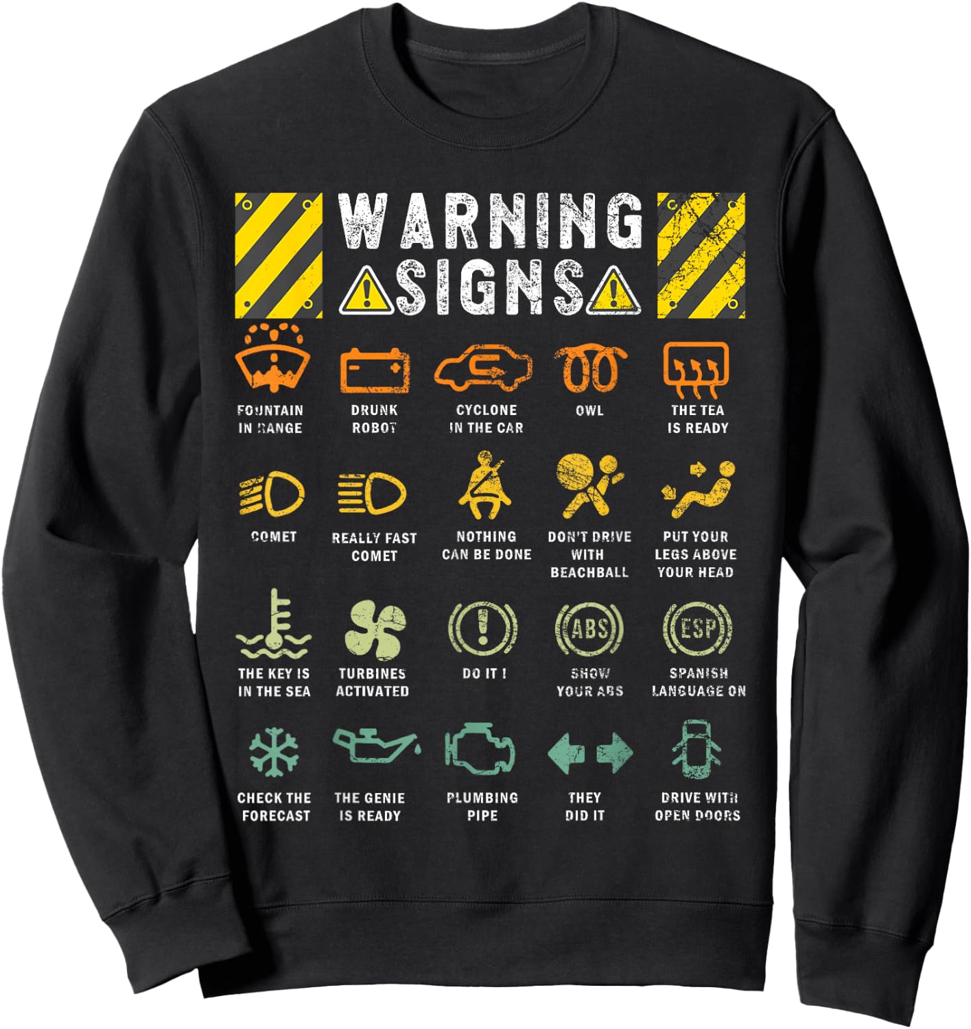 Funny Traffic Warning Signs Driver Humor Sarcastic Jokes Sweatshirt - Sweatshirt | Black