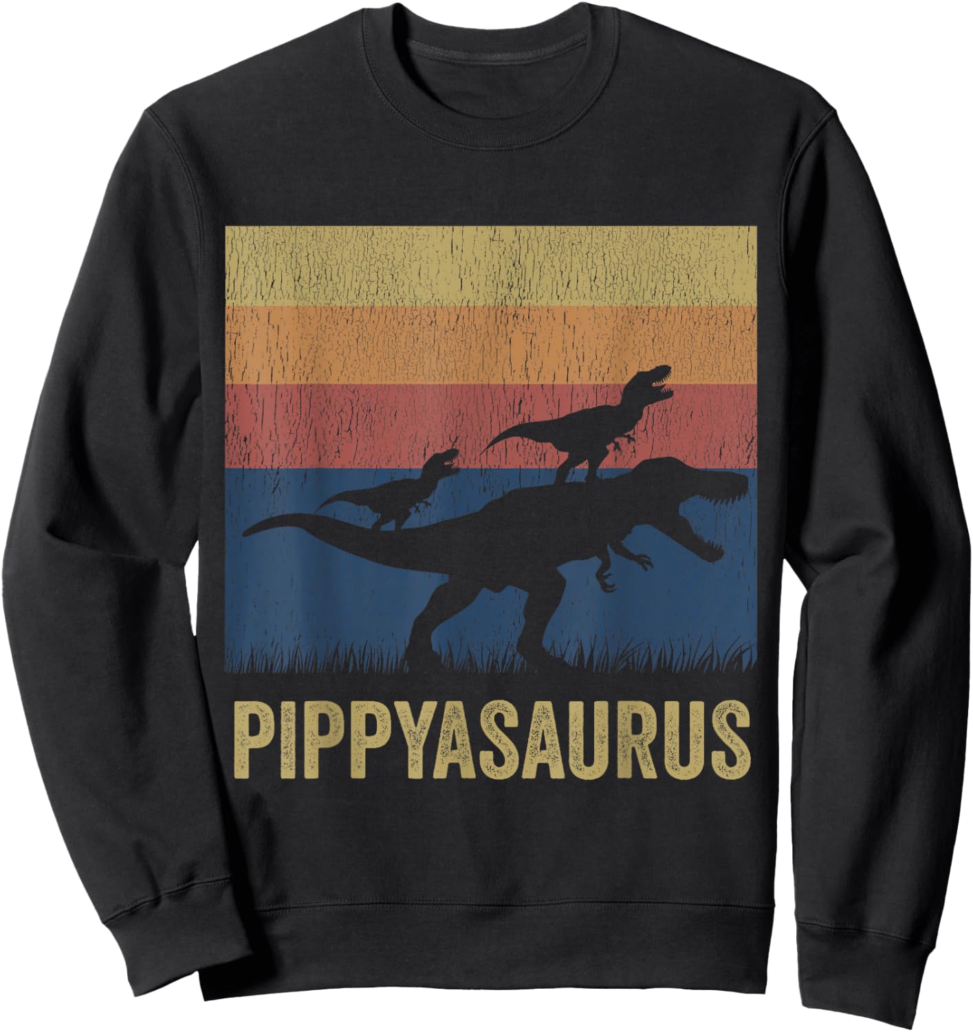 Pippysaurus T Rex Dinosaur Pippy Saurus Matching Dinosaur Sweatshirt - Sweatshirt | Black