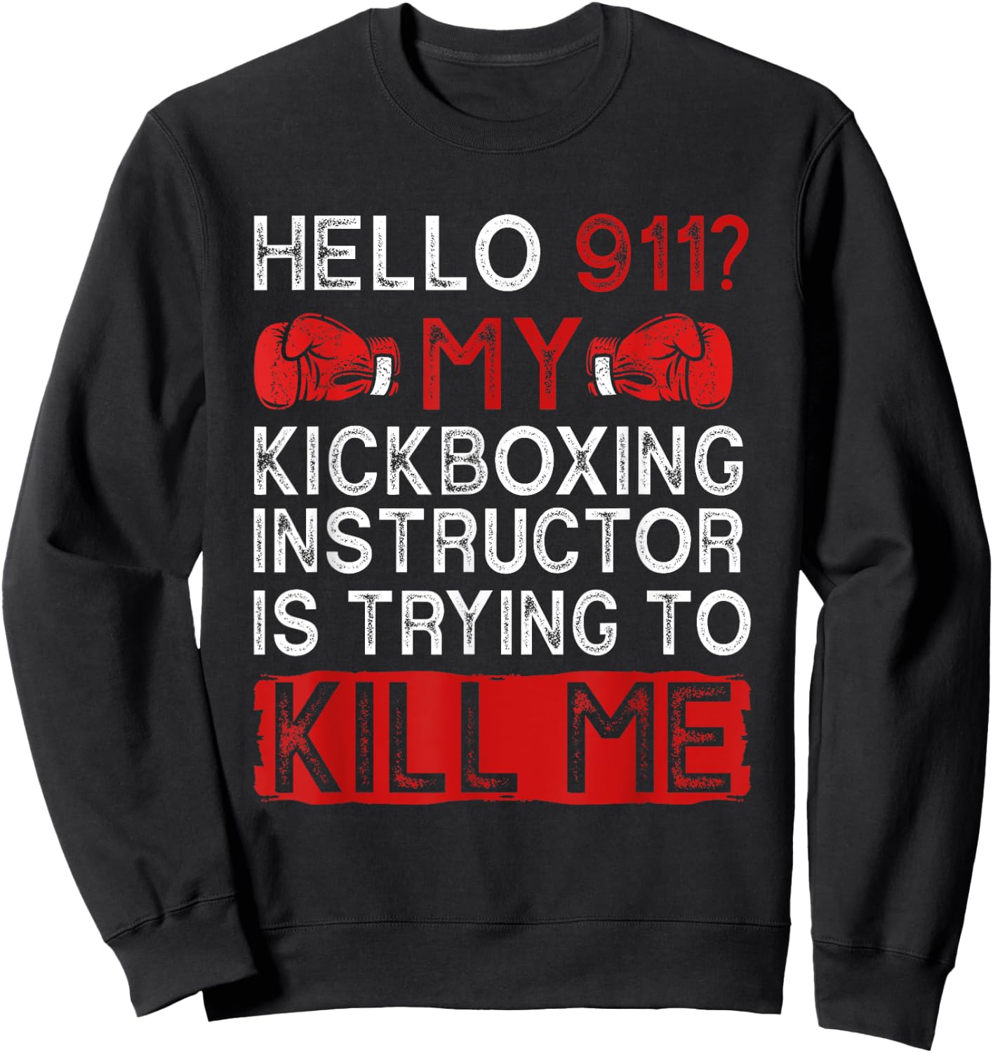 Funny kickboxing Kickboxer kickbox Sweatshirt - Sweatshirt | Black
