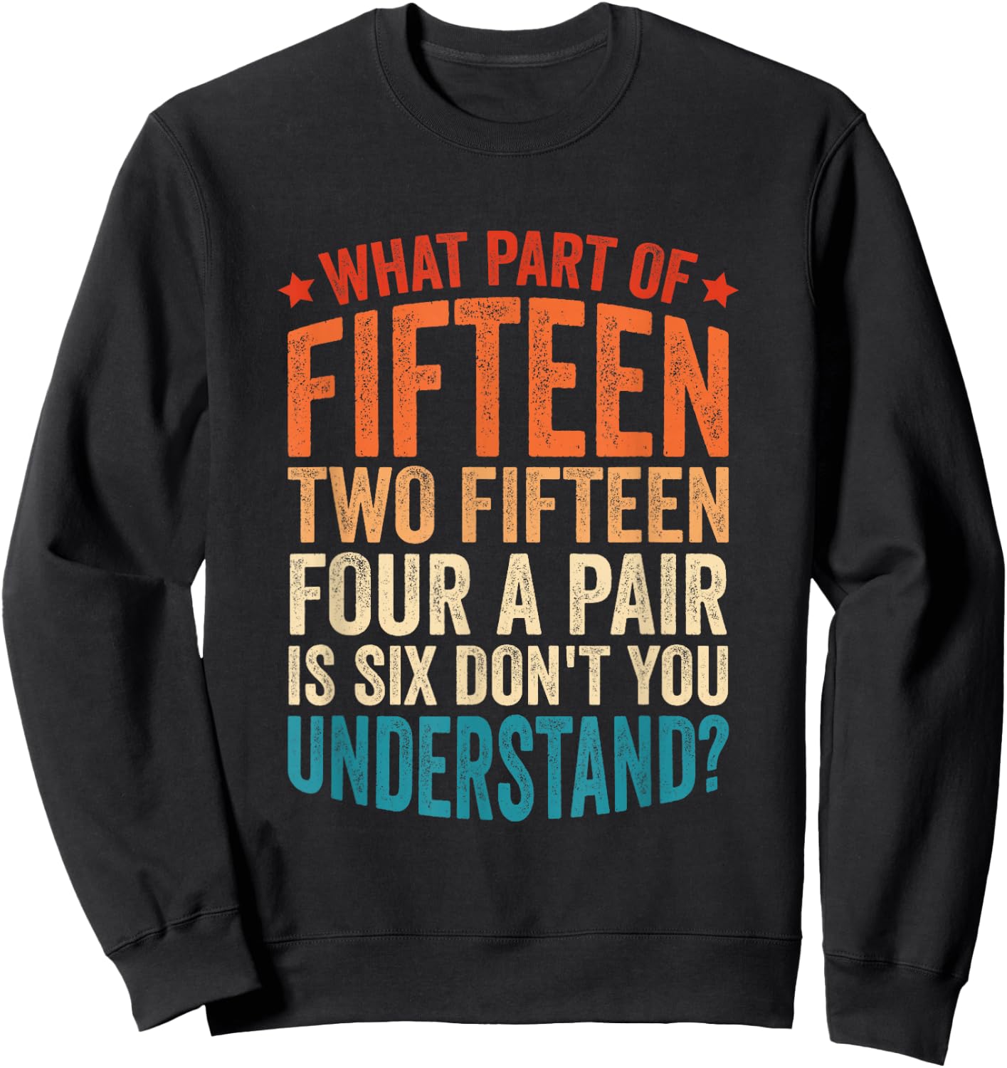 Fifteen Two Fifteen Four A Pair Is Six Cribbage Sweatshirt - Sweatshirt | Black