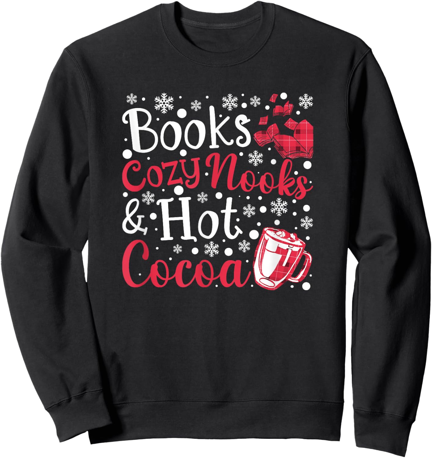 Books Cozy Nooks and Hot Cocoa - Cute Fall Booklover Sweatshirt - Sweatshirt | Black