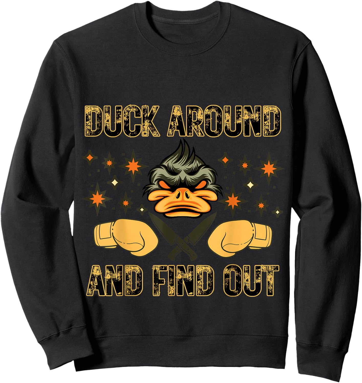 Funny Duck Around and Find Out Sweatshirt - Sweatshirt | Black