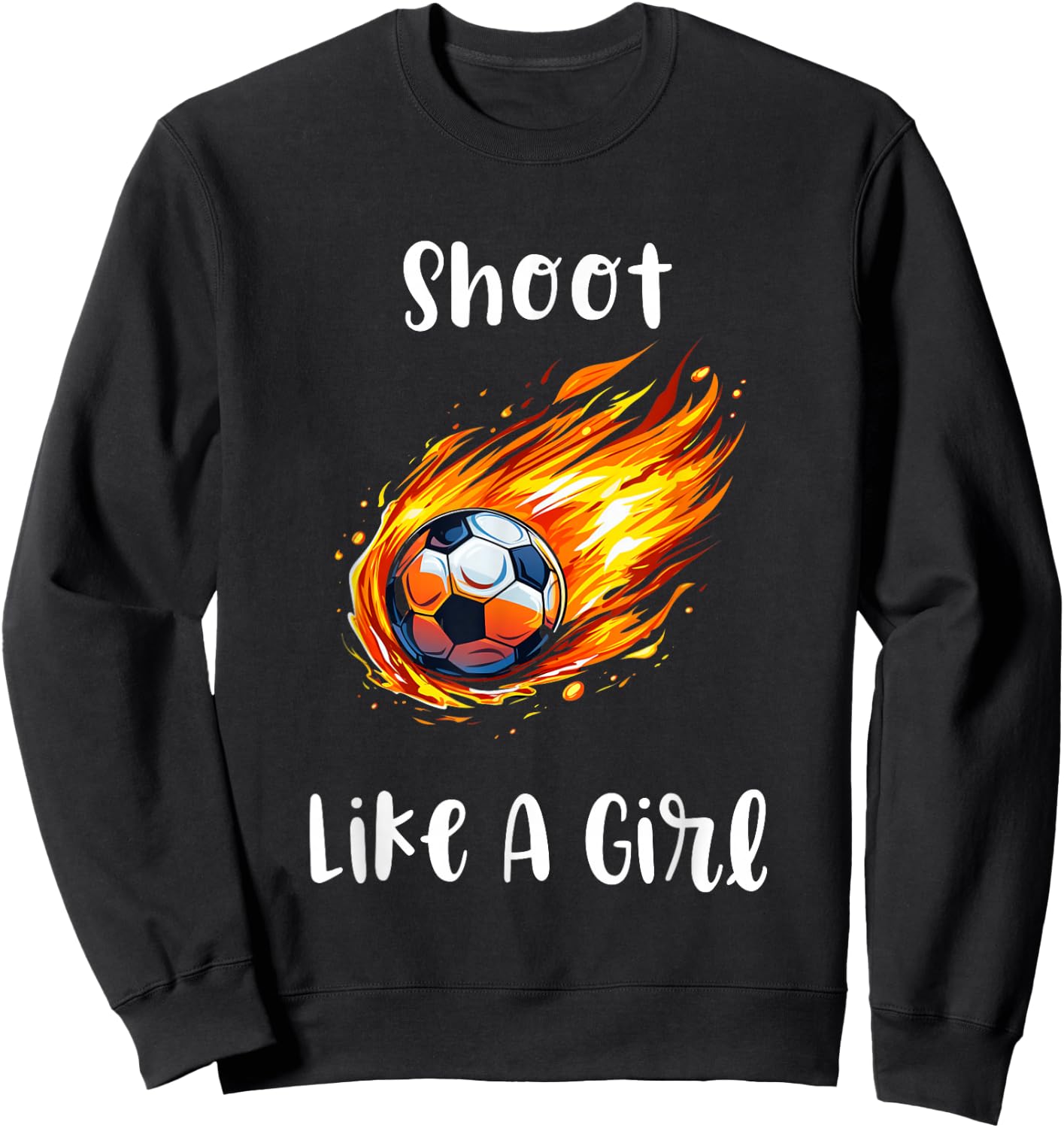 Shoot Like A Girl Fire Soccer Ball Kids Sports Girls Sweatshirt - Sweatshirt | Black