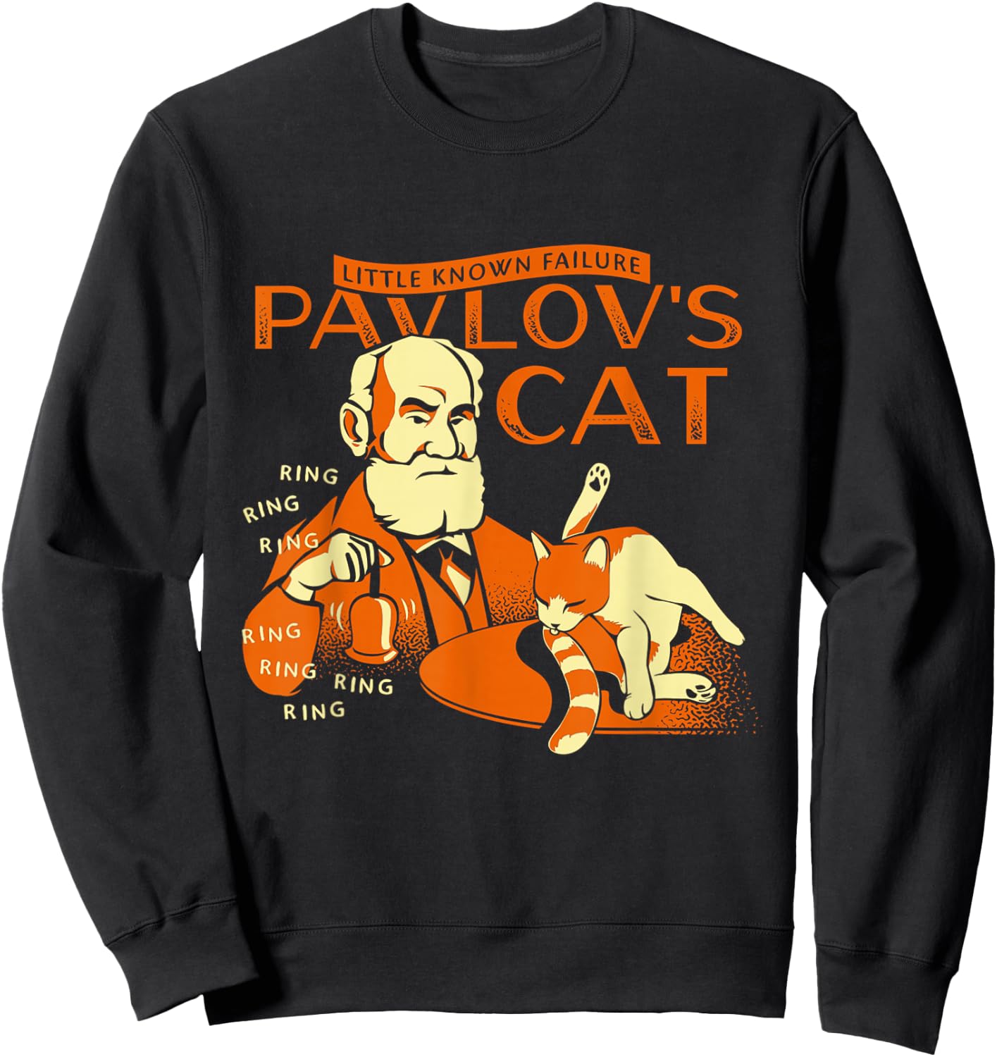 Little Known Failure Pavlov's Cat Funny Cat Lover Sweatshirt - Sweatshirt | Black