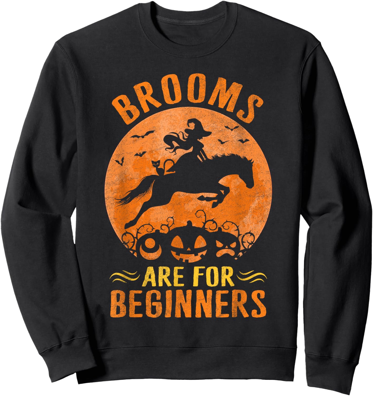 Horses Equestrian Witch Halloween - Brooms Are For Beginners Sweatshirt - Sweatshirt | Black
