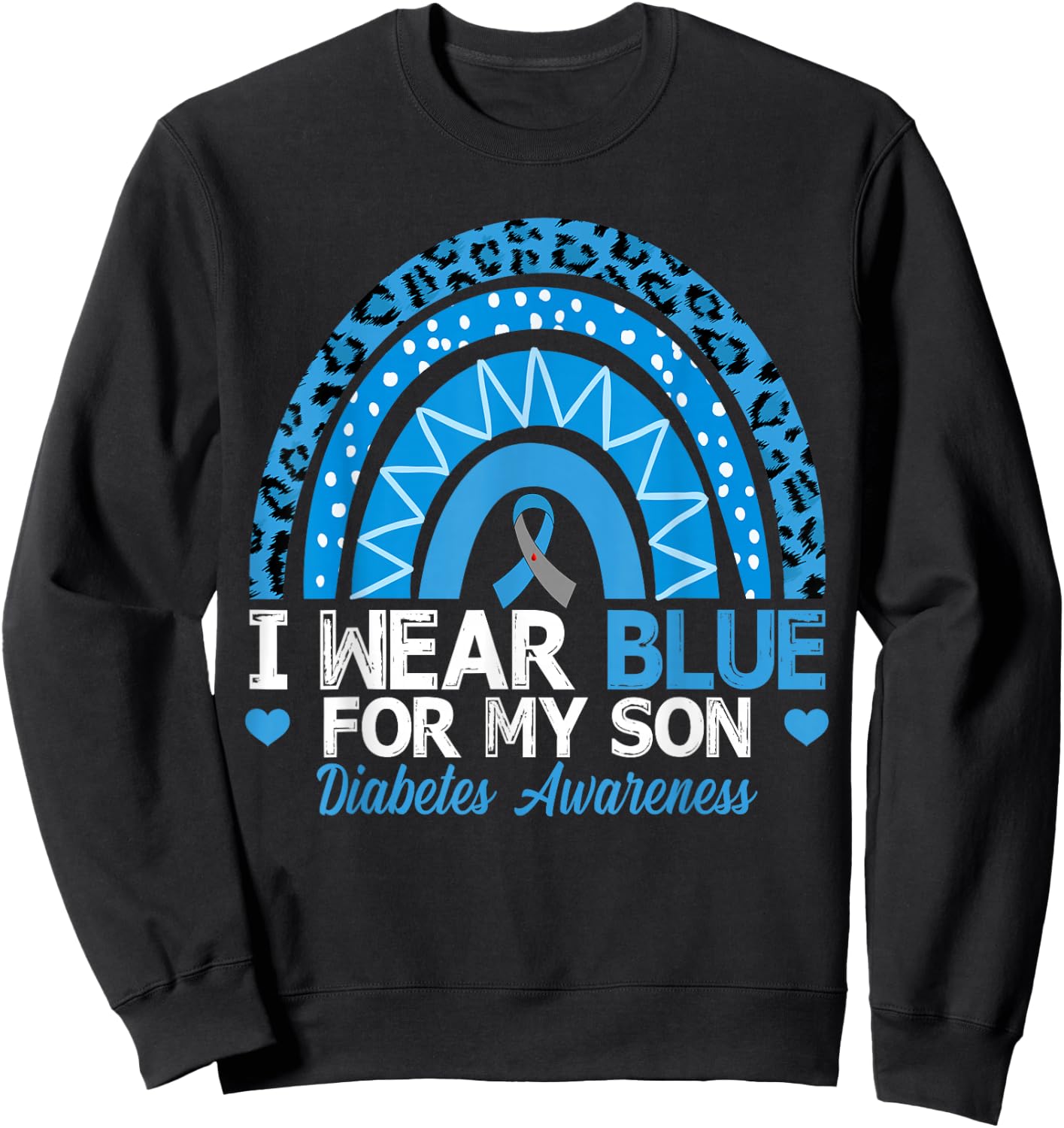 I Wear Blue For My Son Type 1 Diabetes Awareness Sweatshirt - Sweatshirt | Black