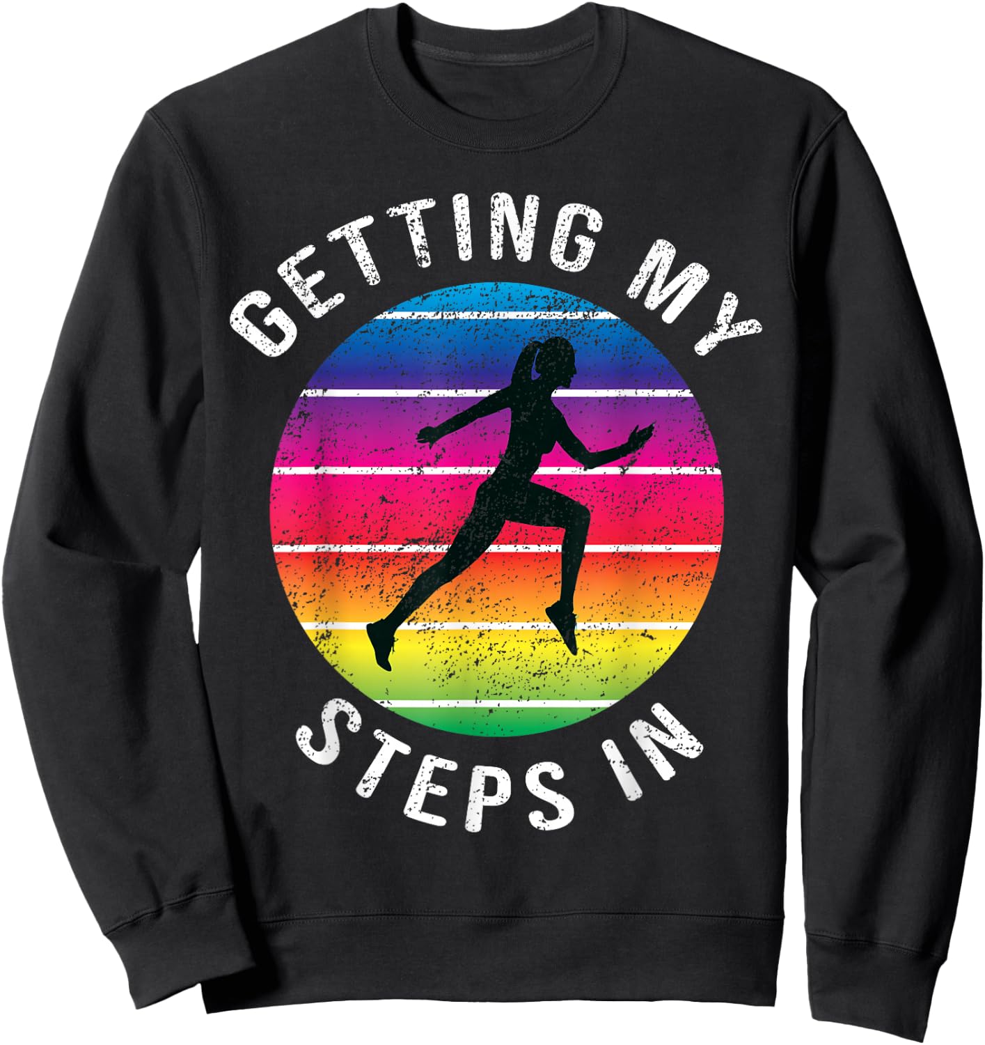 Funny Getting My Steps In Women Running Rainbow Workout Sweatshirt - Sweatshirt | Black