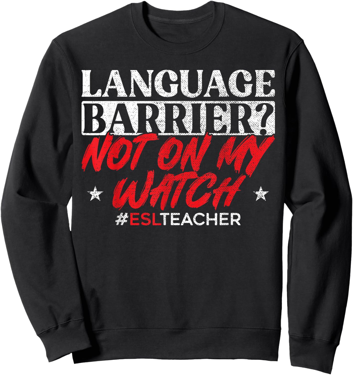 ESL Teacher English Second Language Virtual Online Class Men Women Sweatshirt - Sweatshirt | Black